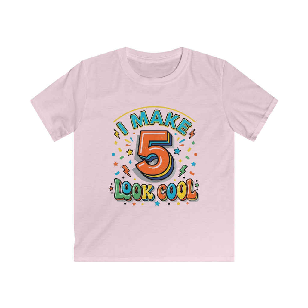 Kids T-Shirt "I Make 5 Look Cool" 5th Birthday Tee