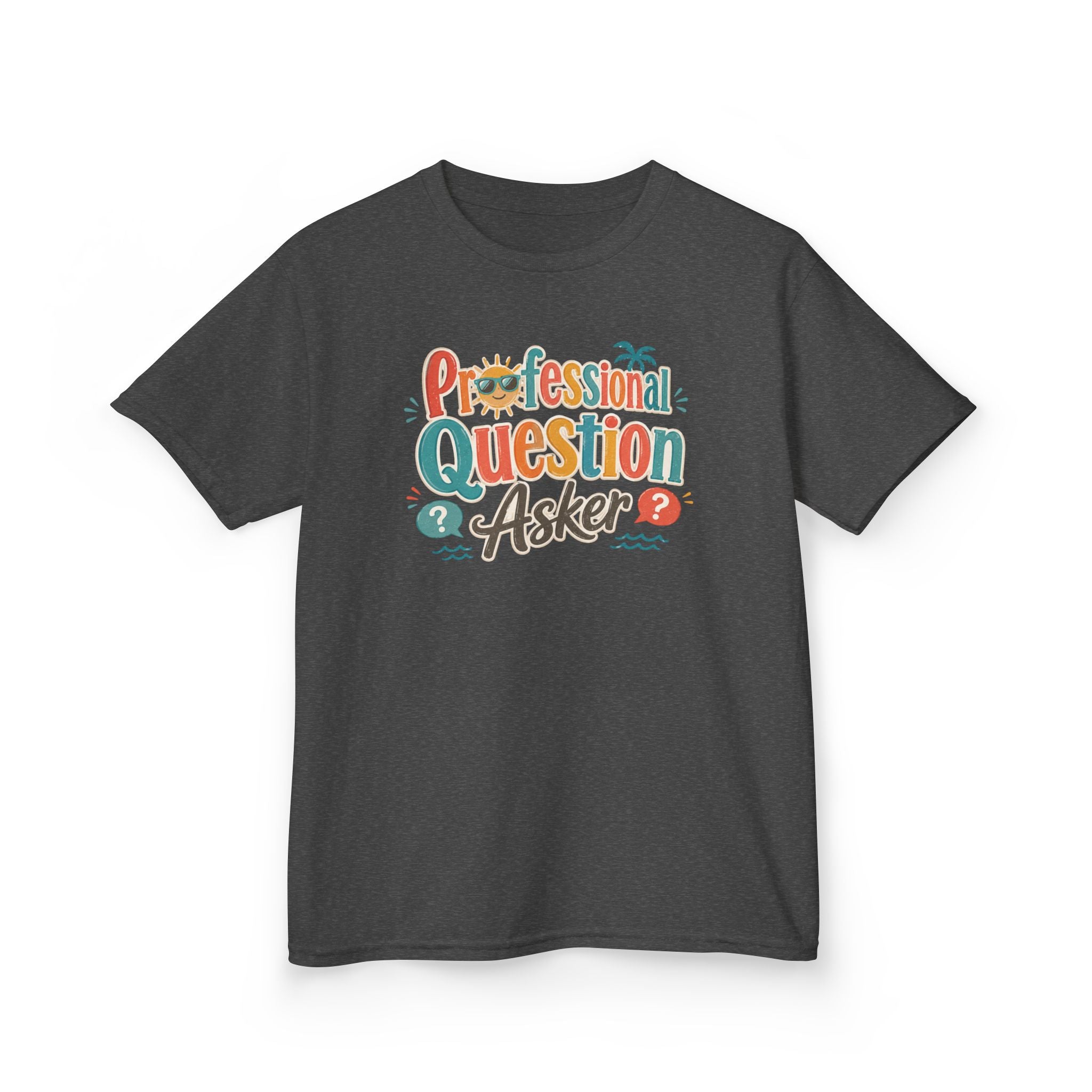 Kids Funny T-Shirt — "Professional QUESTION Asker"