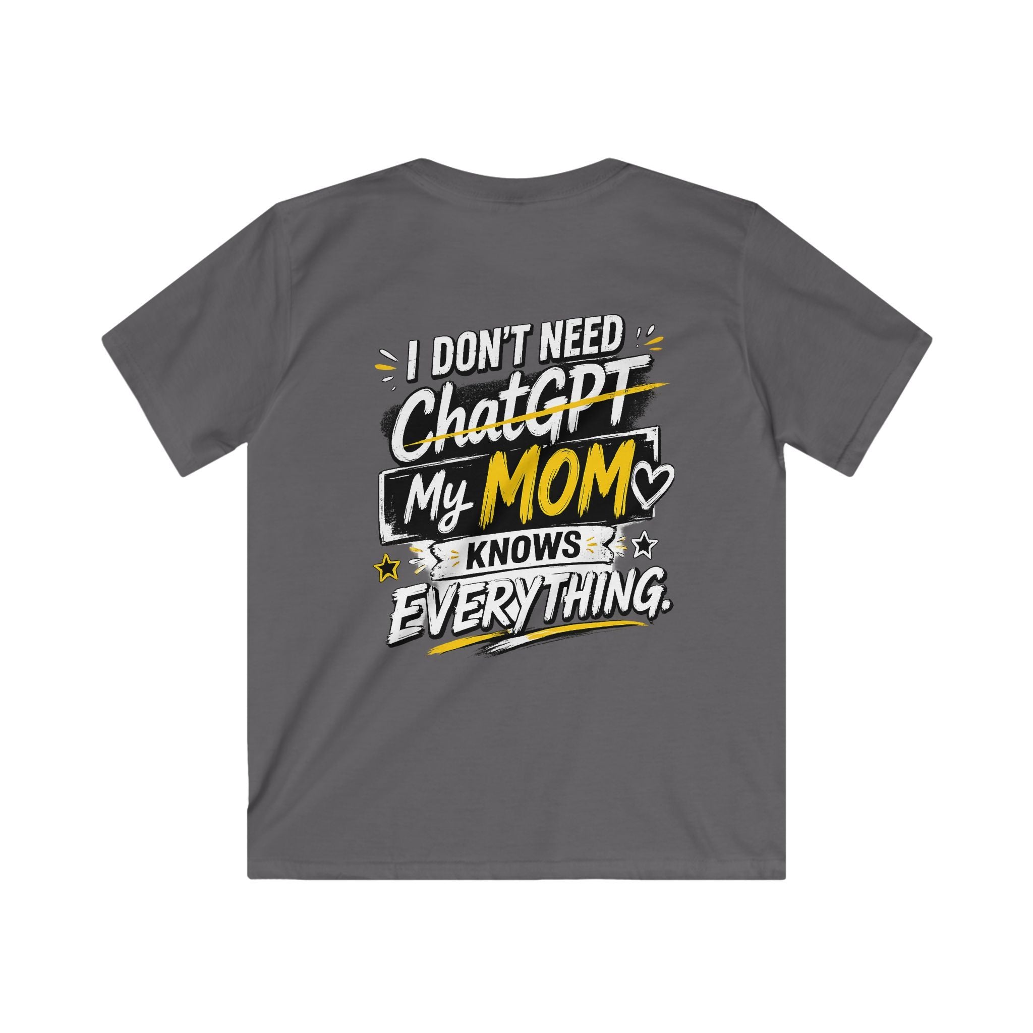 "I Don’t Need ChatGPT, My Mom Knows Everything" Back Graphic Kids Tee