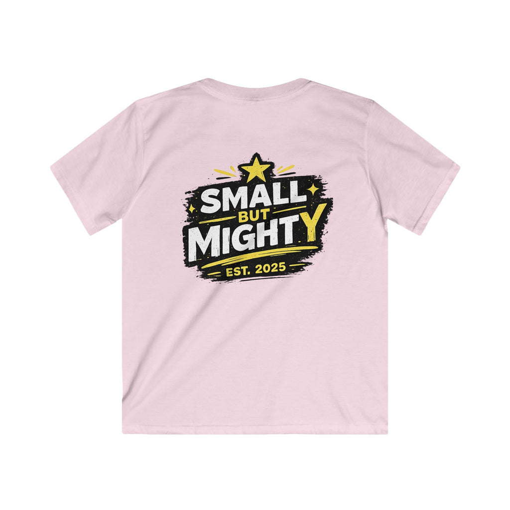 Girls & Boys T-Shirt “Small but Mighty” Graphic Tee Fun Empowering Youth Shirt (Est. 2025)