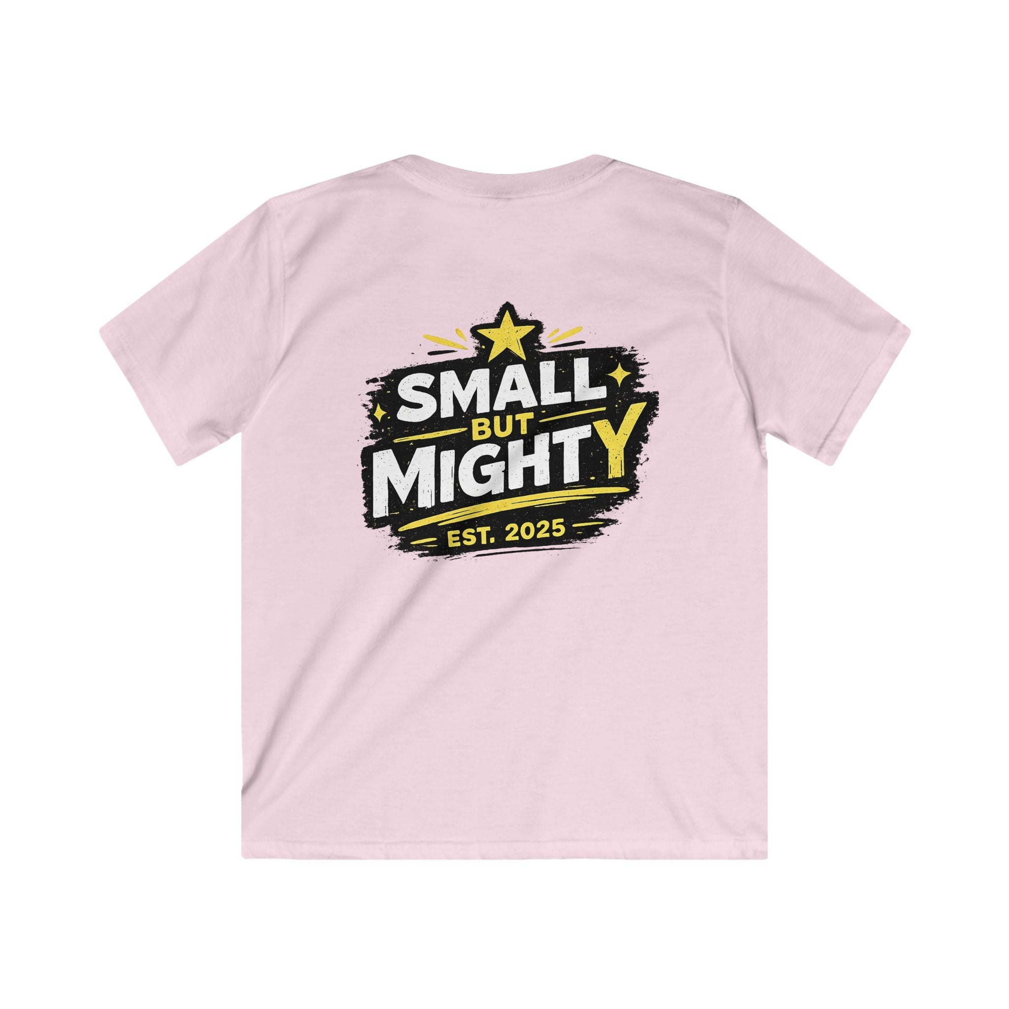 Girls & Boys T-Shirt “Small but Mighty” Graphic Tee Fun Empowering Youth Shirt (Est. 2025)