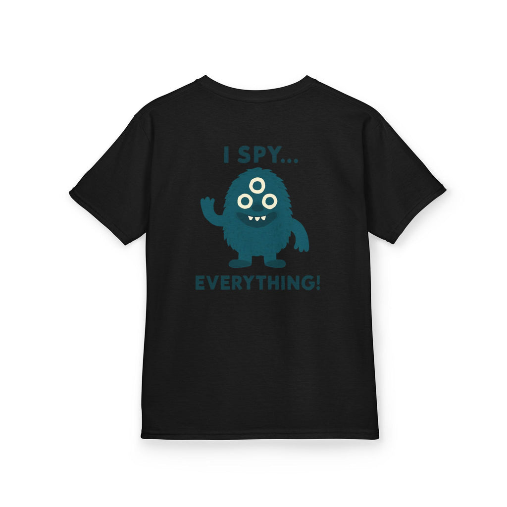 I spy everything | Funny Kids Graphic T-Shirt