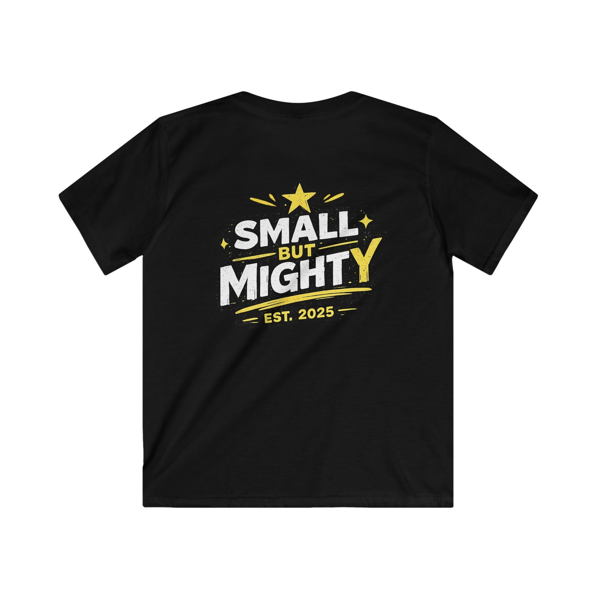 Girls & Boys T-Shirt “Small but Mighty” Graphic Tee Fun Empowering Youth Shirt (Est. 2025)
