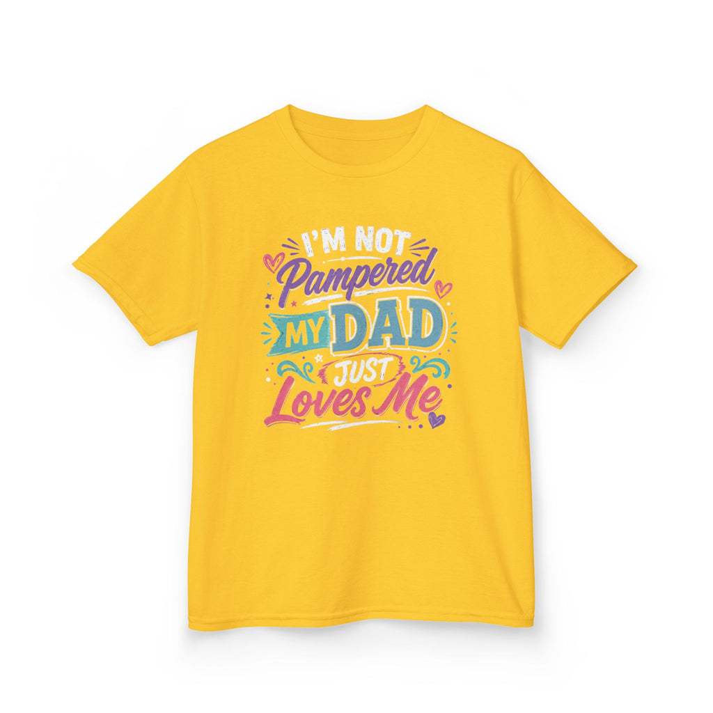 Kids Tee “I’m Not Spoiled My Dad Just Loves Me” Cute Funny Father’s Day T-shirt