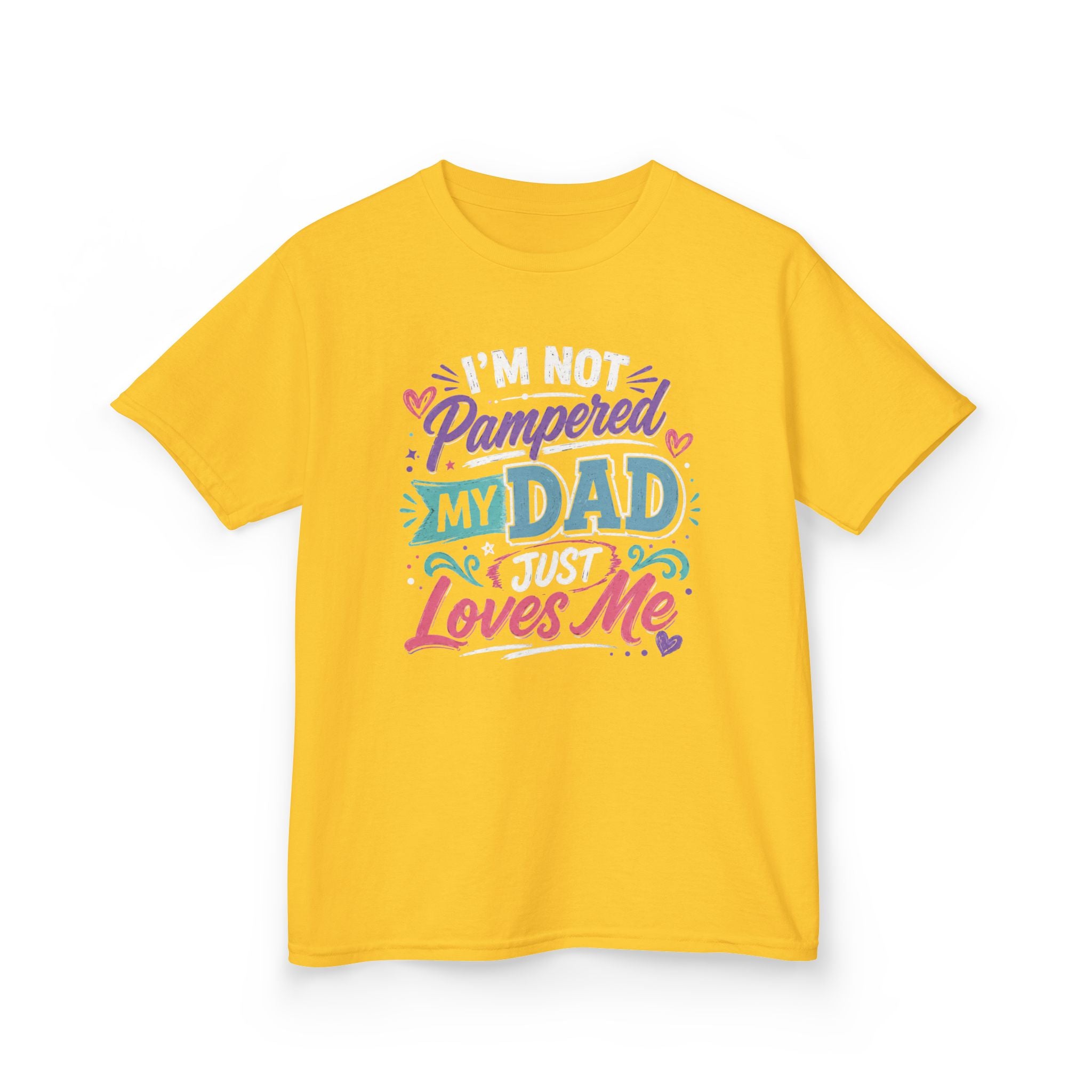 Kids Tee “I’m Not Spoiled My Dad Just Loves Me” Cute Funny Father’s Day T-shirt