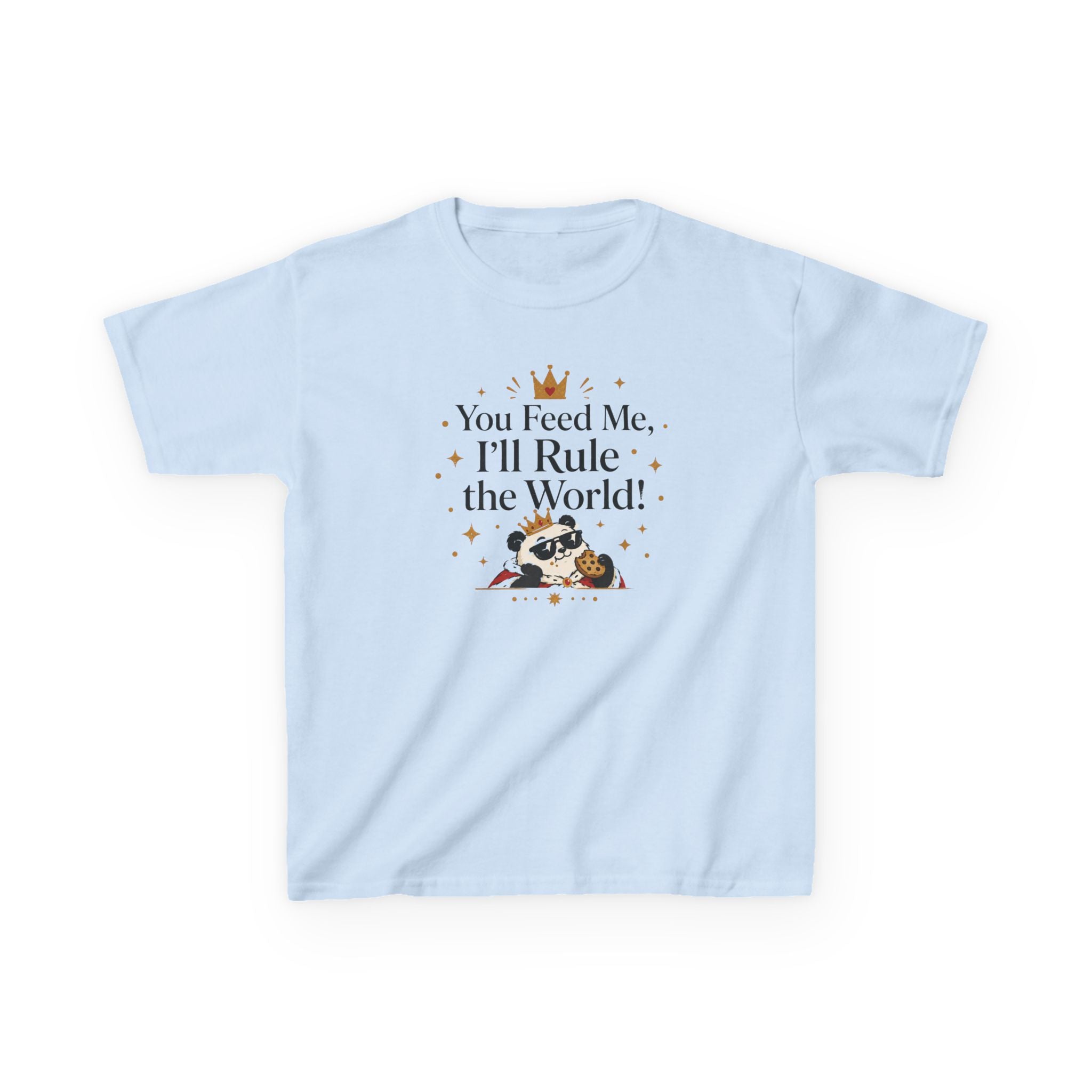 Kids Funny T-Shirt — "You Feed Me, I'll Rule the World!"