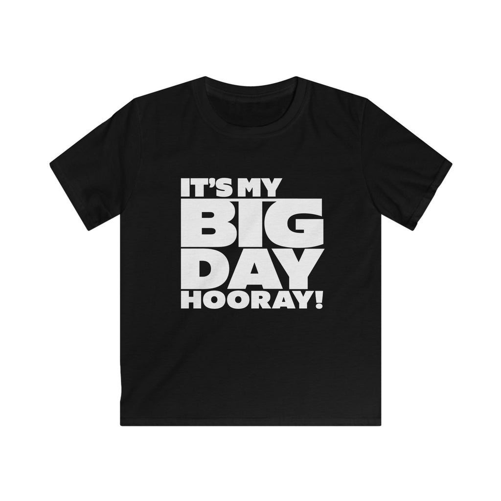 Kids T-Shirt "It’s My Big Day Hooray!" Birthday Tee