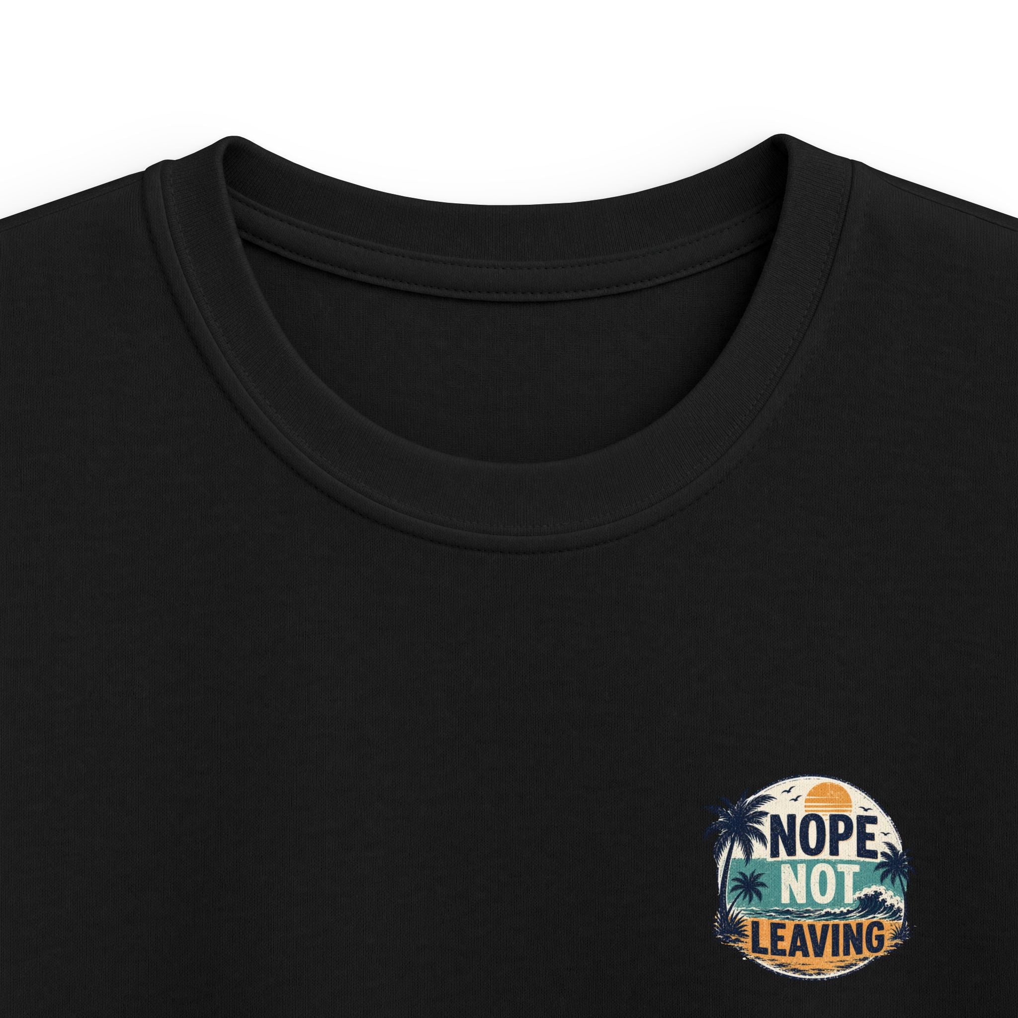 Kids T-Shirt 'Nope Not Leaving' Tropical Vacation Tee