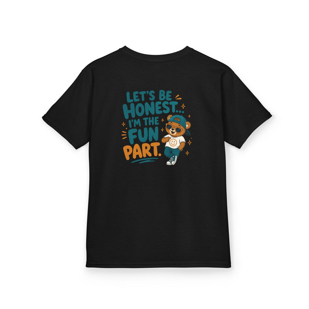 Kids Funny T-Shirt — "Let's Be Honest... I'm the Fun Part".