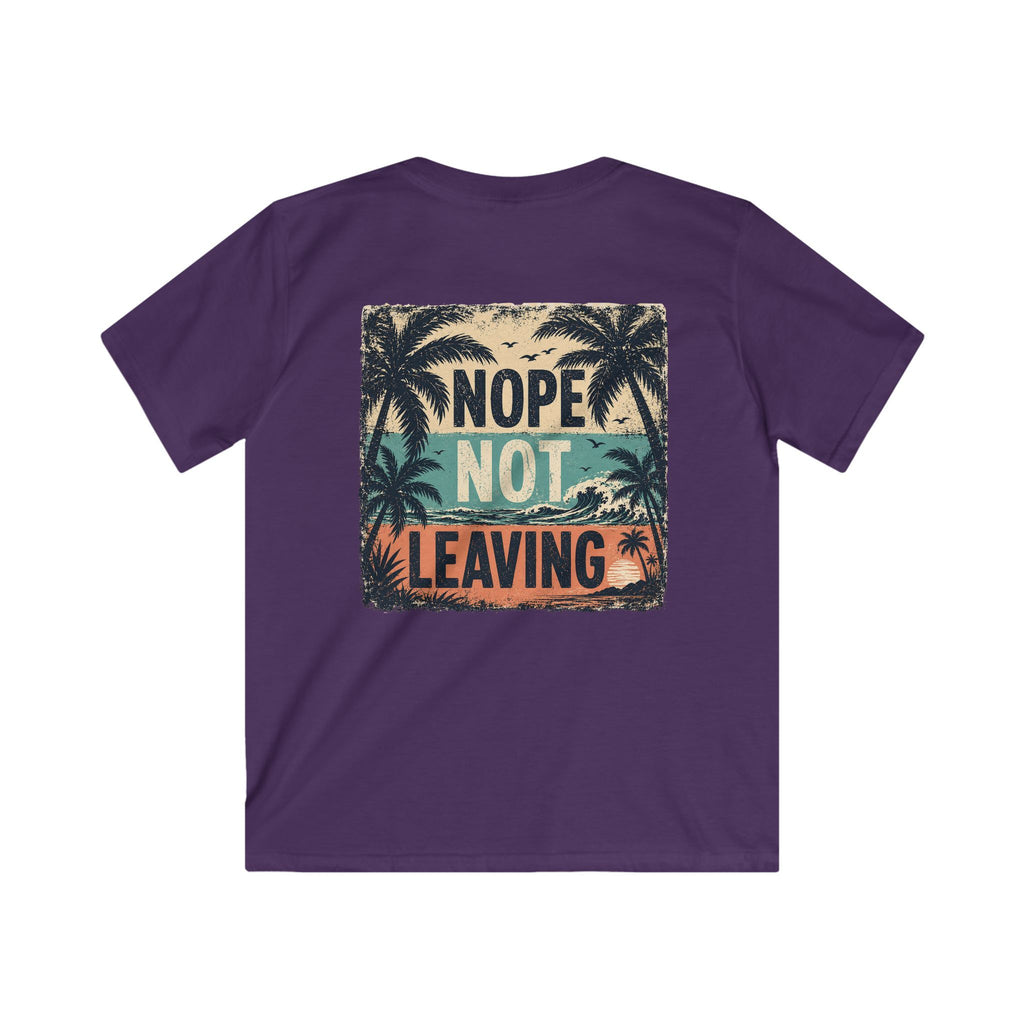Kids T-Shirt 'Nope Not Leaving' Tropical Vacation Tee
