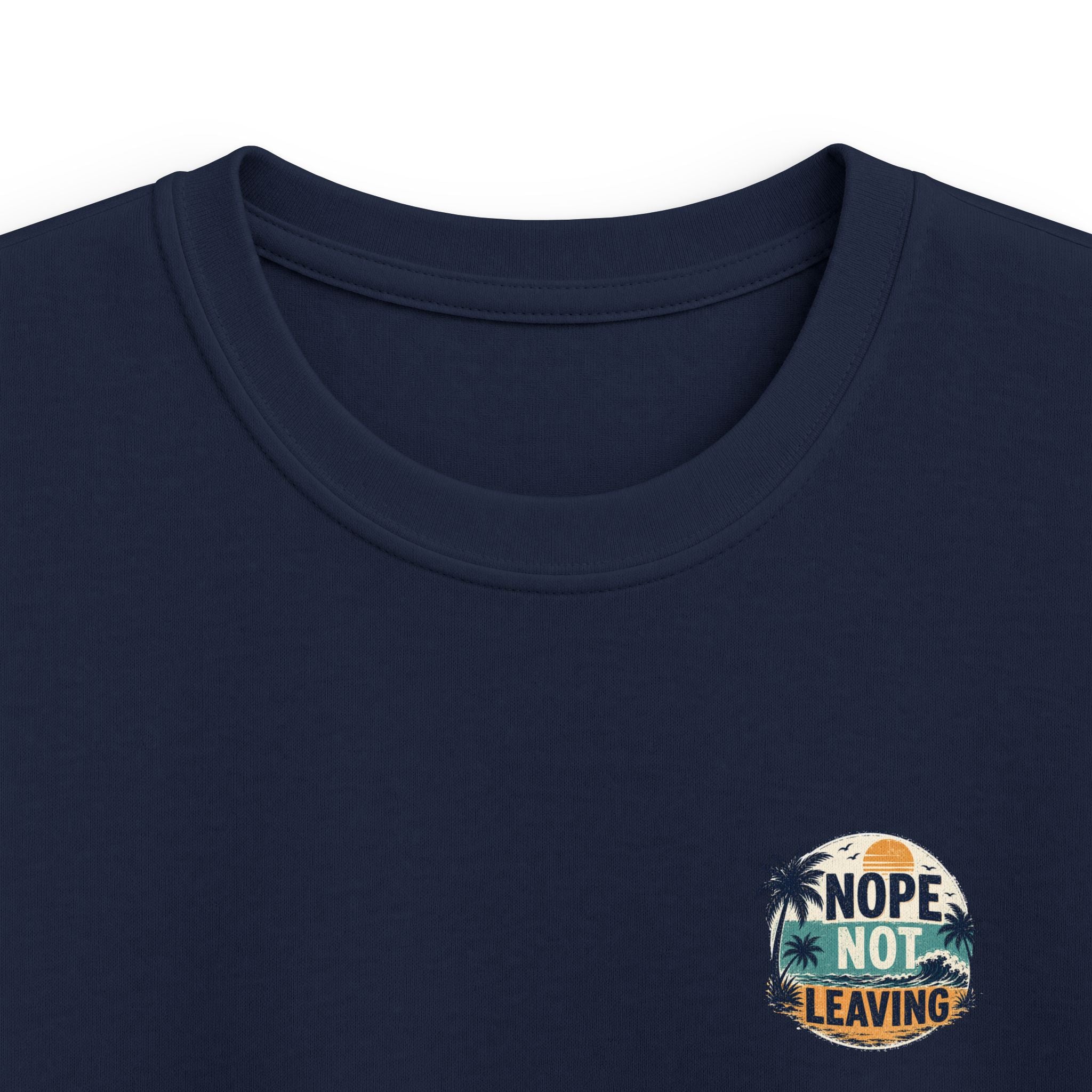 Kids T-Shirt 'Nope Not Leaving' Tropical Vacation Tee