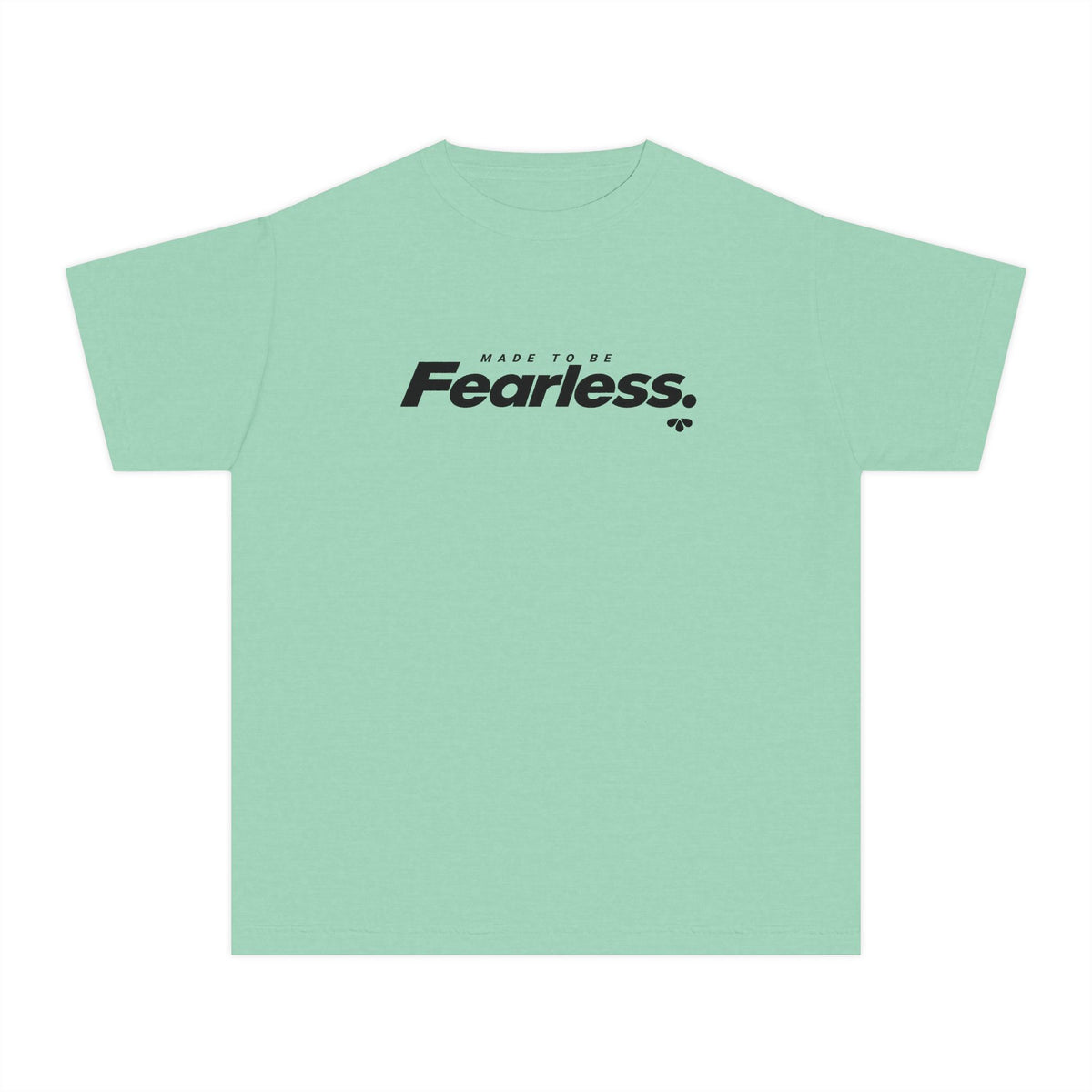 Motivational Youth Shirt, Made to Be Fearless Bold Text Tee, Confidence Kids