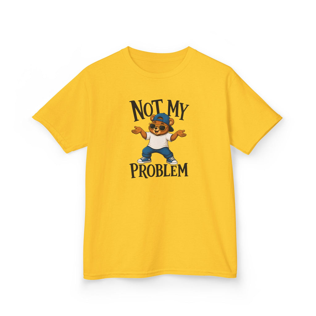 "NOT MY PROBLEM" Funny Graphic T-Shirt Design