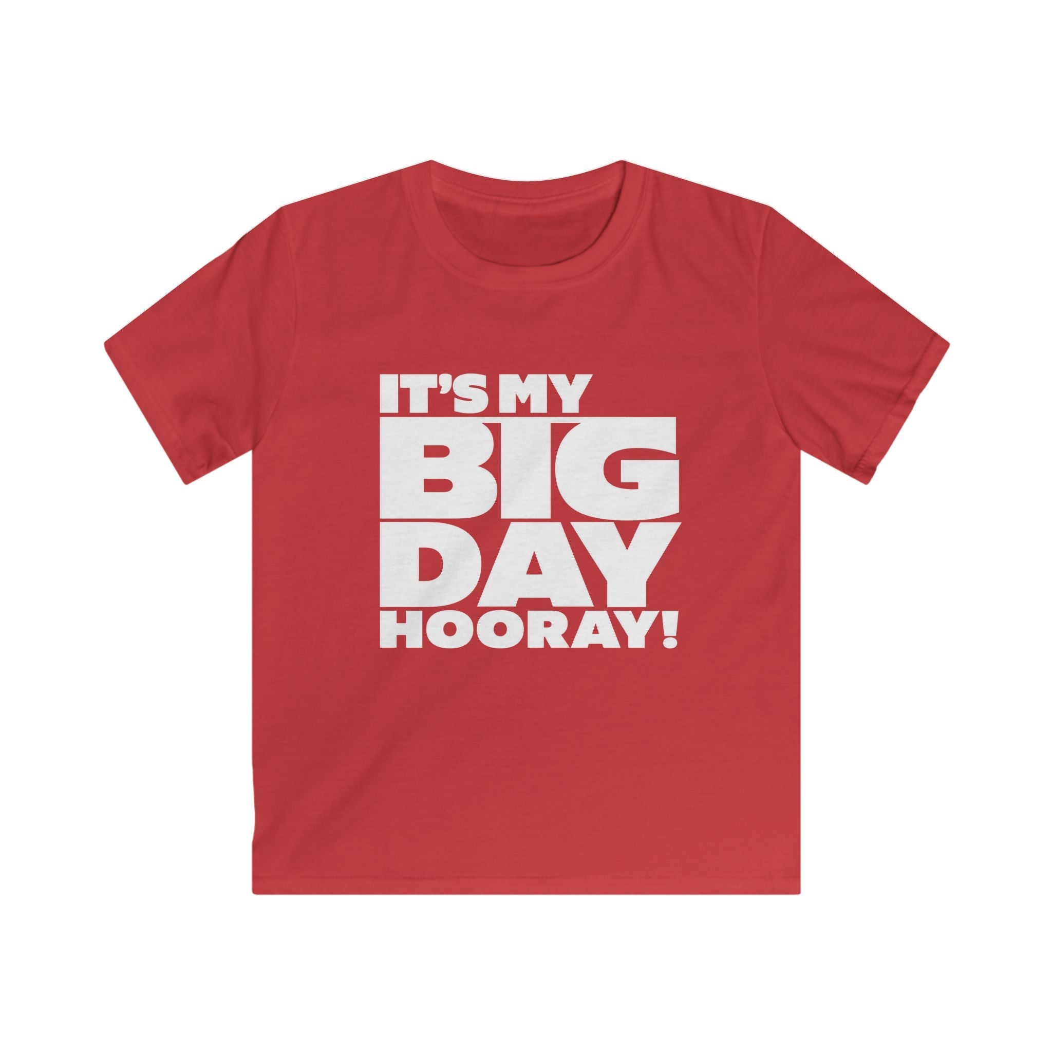 Kids T-Shirt "It’s My Big Day Hooray!" Birthday Tee