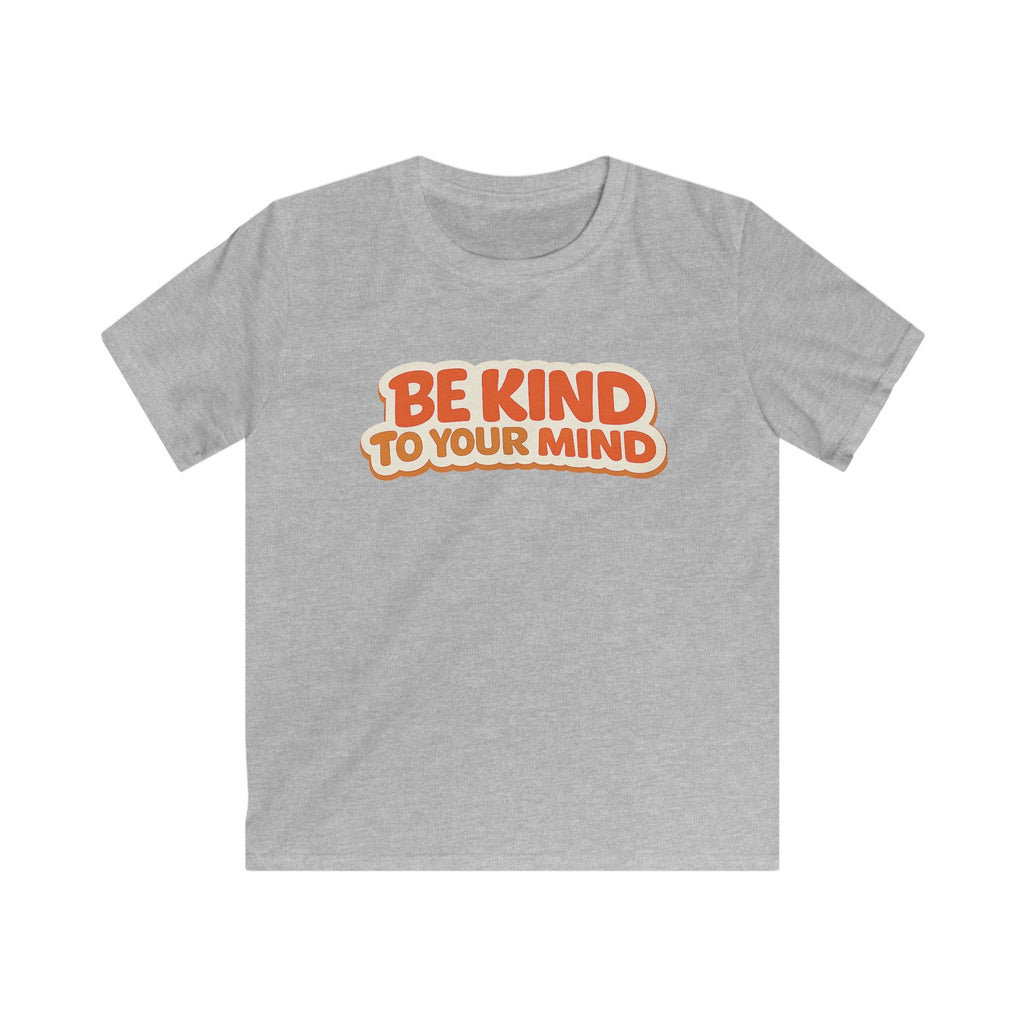 Kids T-Shirt  “Be Kind to Your Mind” Retro Mental Health Tee For Boys & Girls