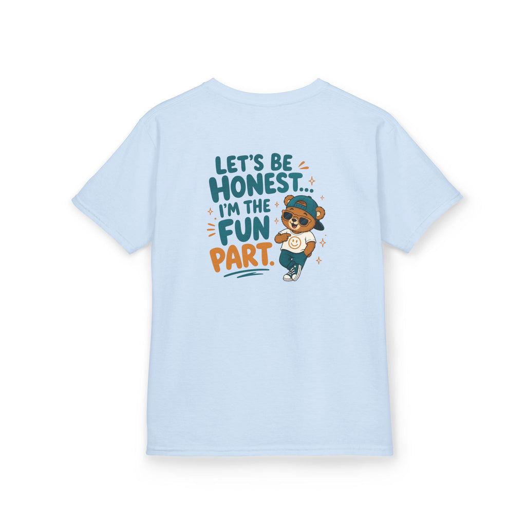 Kids Funny T-Shirt — "Let's Be Honest... I'm the Fun Part".