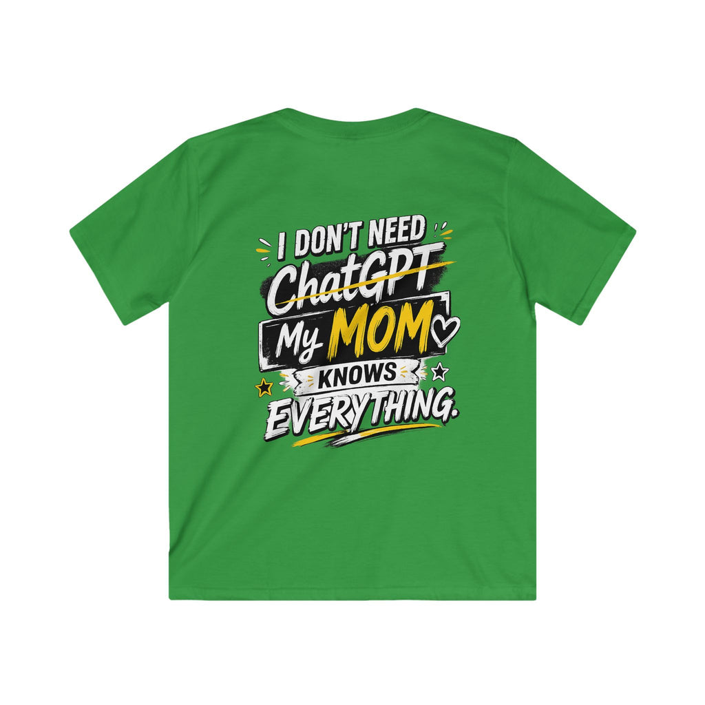 "I Don’t Need ChatGPT, My Mom Knows Everything" Back Graphic Kids Tee