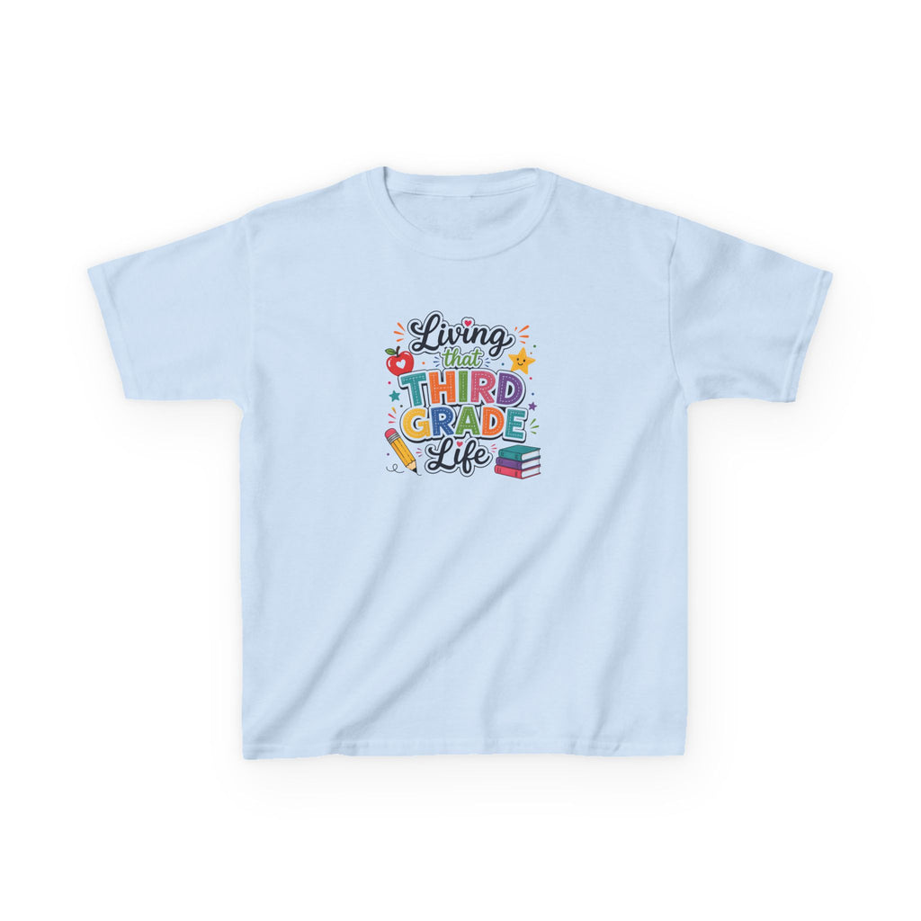 Kids T-Shirt — "Living that THIRD GRADE Life"
