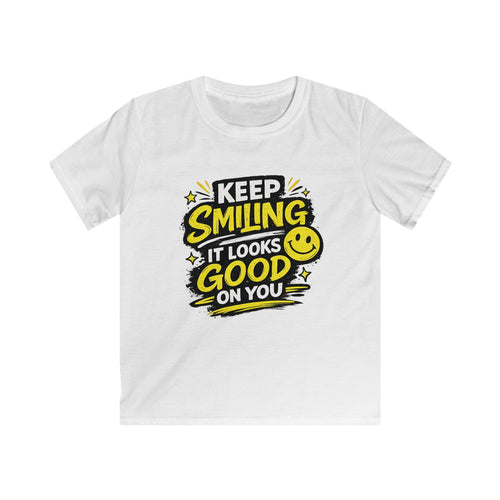 Boys And Girls T-Shirt "Keep Smiling It Looks Good On You" Positive Graphic Tee