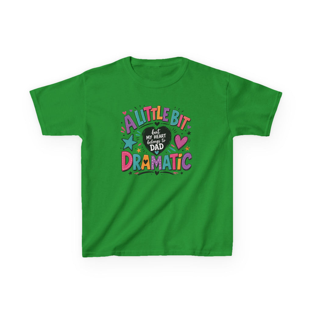 Girls Tee — "A Little Bit Dramatic" Colorful Dad Heart Graphic