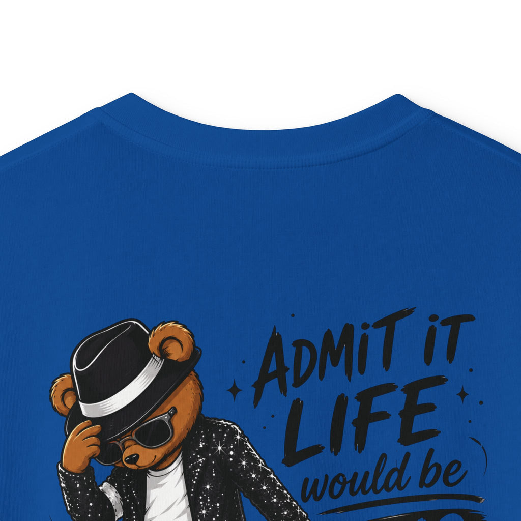 Kids T-Shirt "Admit It Life Would Be Boring Without Me" Graphic Tee (Dancing Buddy)