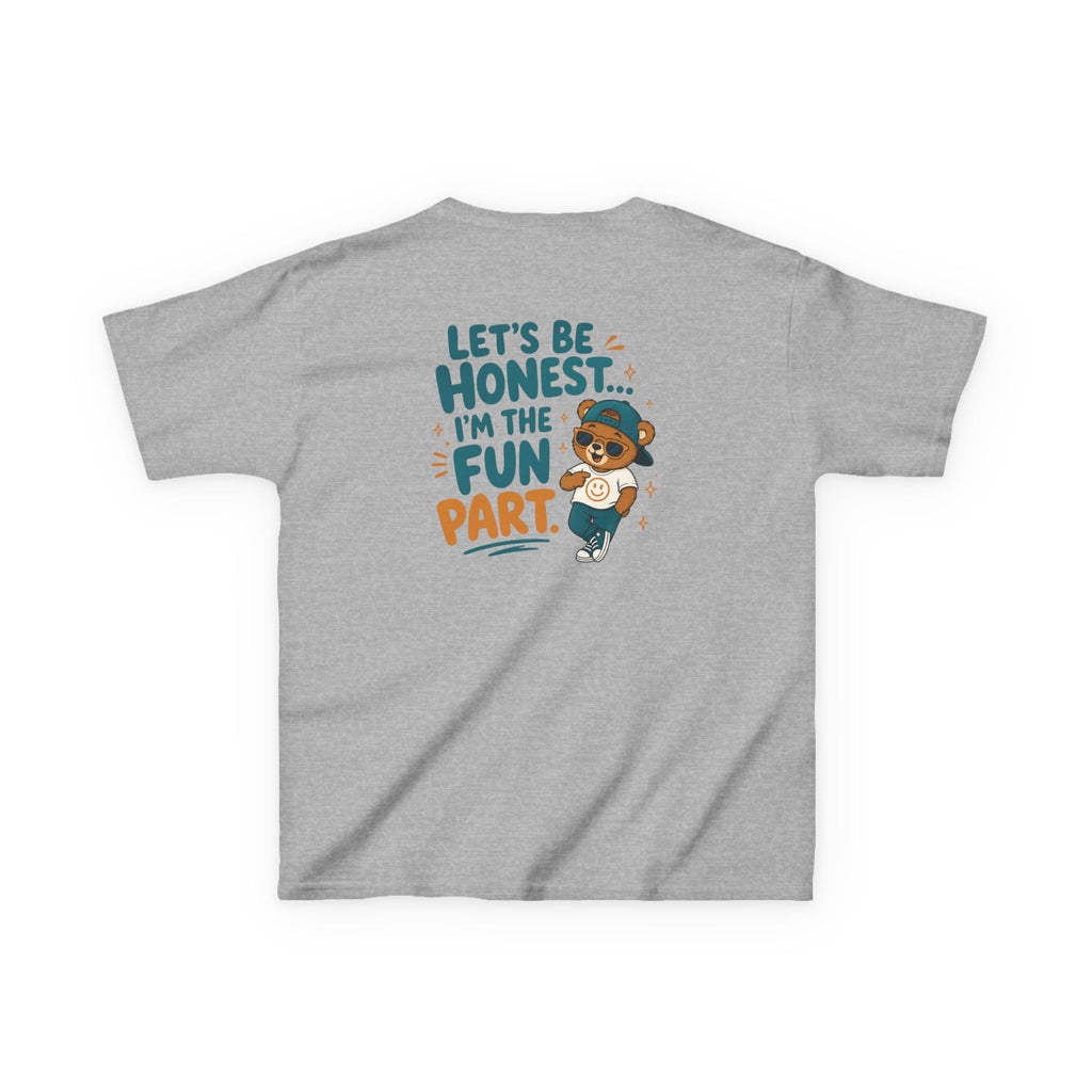 Kids Funny T-Shirt — "Let's Be Honest... I'm the Fun Part".