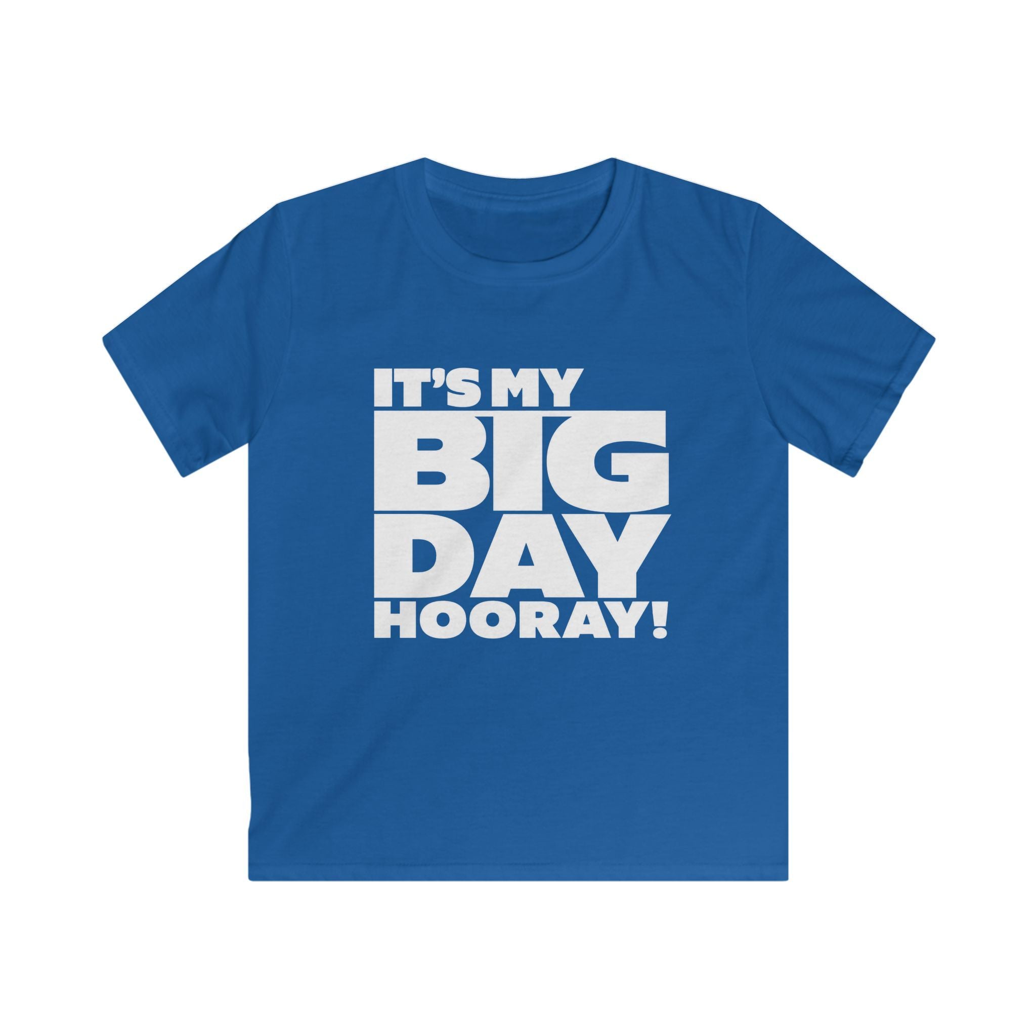 Kids T-Shirt "It’s My Big Day Hooray!" Birthday Tee