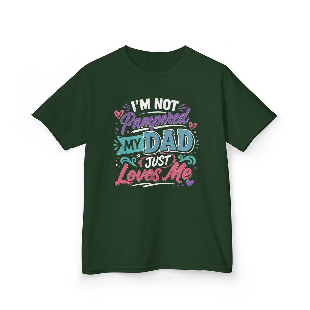 Kids Tee “I’m Not Spoiled My Dad Just Loves Me” Cute Funny Father’s Day T-shirt