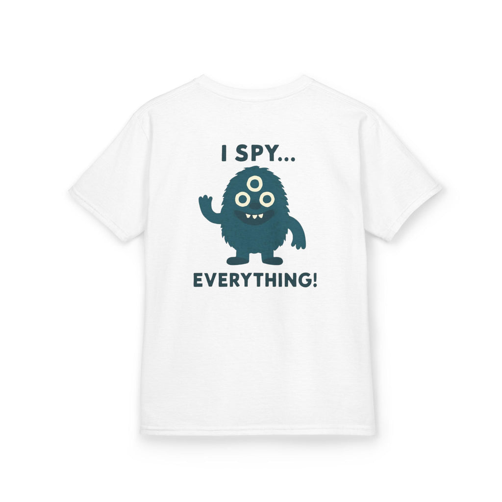 I spy everything | Funny Kids Graphic T-Shirt