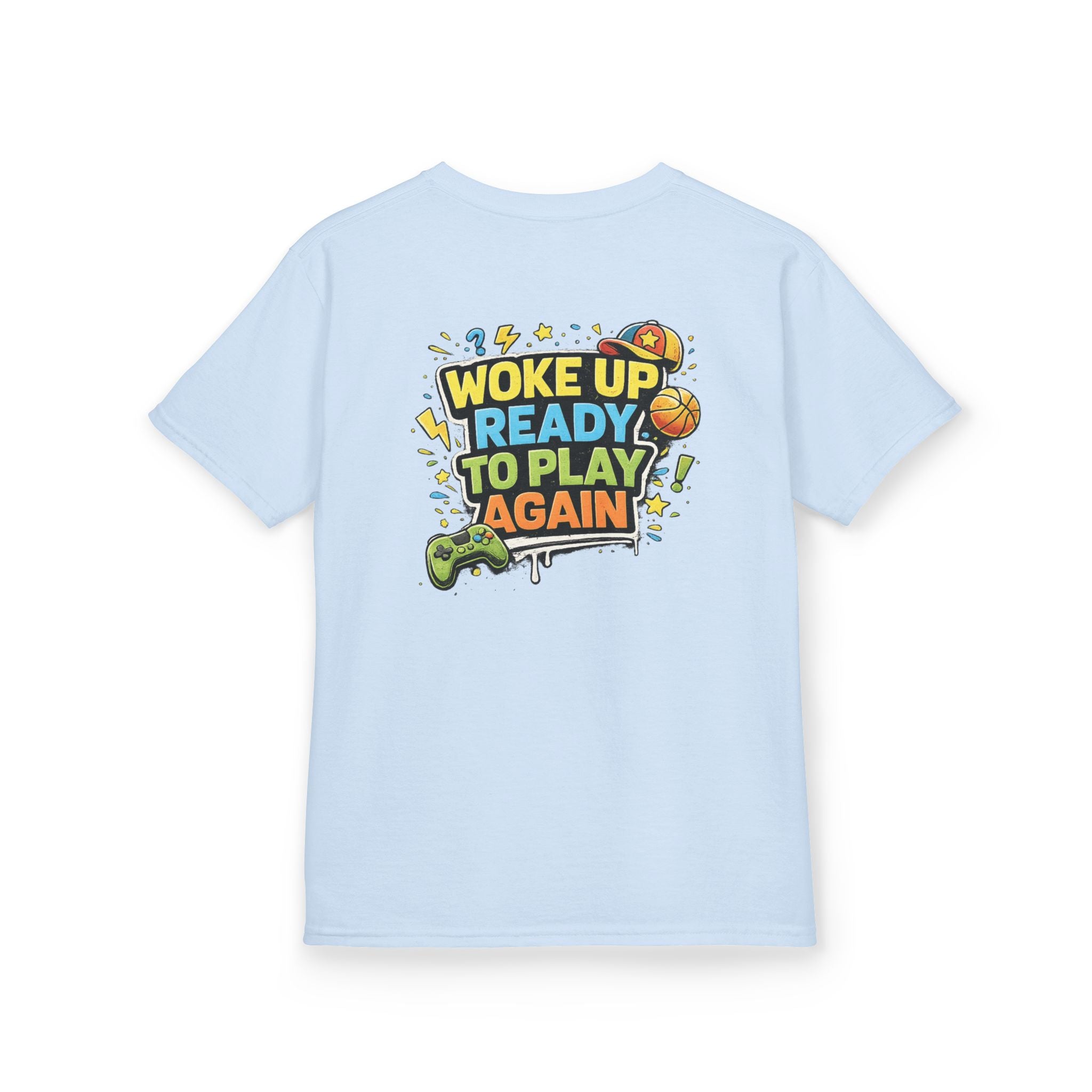 Kids Tee "Woke Up Ready to Play Again" Gamer Girls and Boys Graphic Tees
