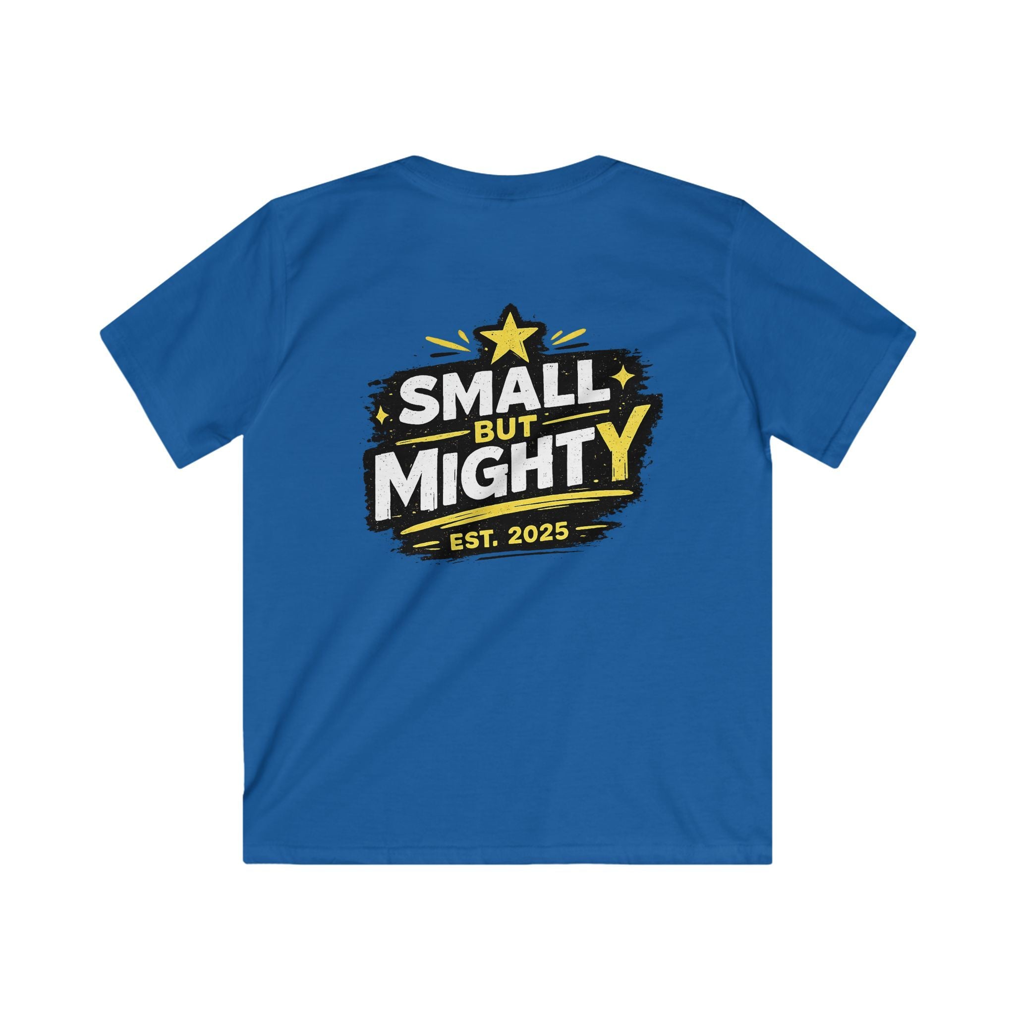 Girls & Boys T-Shirt “Small but Mighty” Graphic Tee Fun Empowering Youth Shirt (Est. 2025)