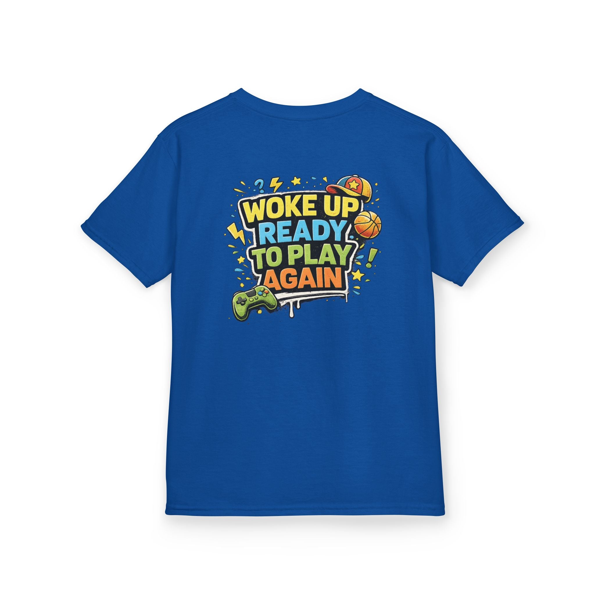 Kids Tee "Woke Up Ready to Play Again" Gamer Girls and Boys Graphic Tees
