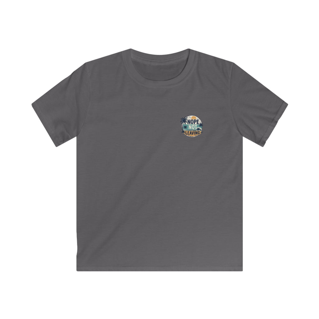 Kids T-Shirt 'Nope Not Leaving' Tropical Vacation Tee