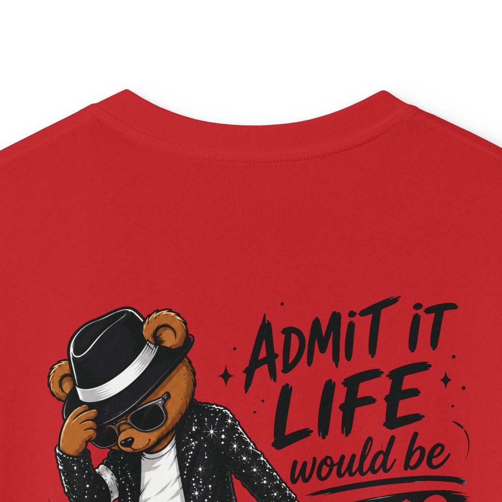 Kids T-Shirt "Admit It Life Would Be Boring Without Me" Graphic Tee (Dancing Buddy)