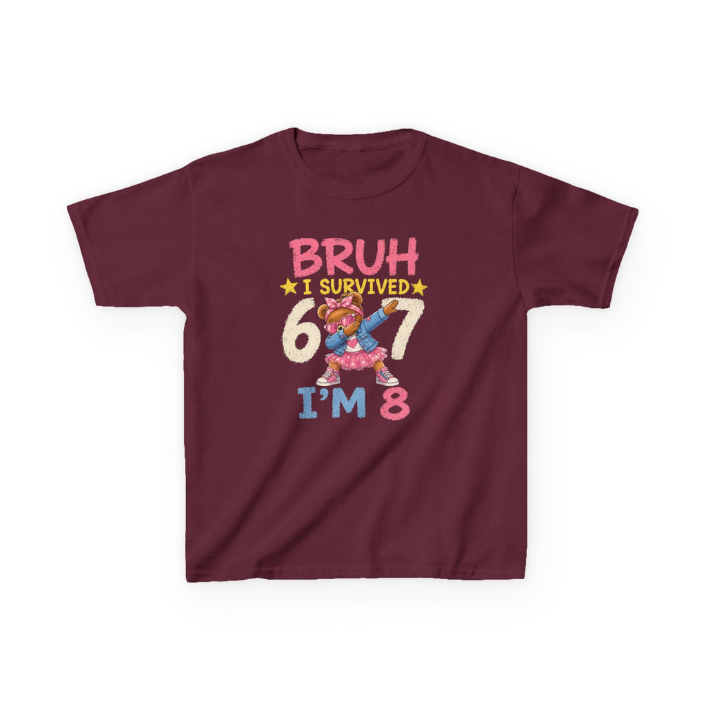 " Bruh I survived 6 7 " " I'M 8" Girls Graphic kids Birthday T-Shirt Design