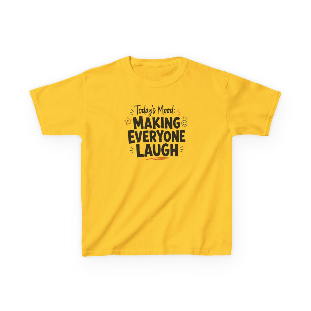 Kids Funny T-Shirt — "Today's Mood: Making Everyone Laugh".