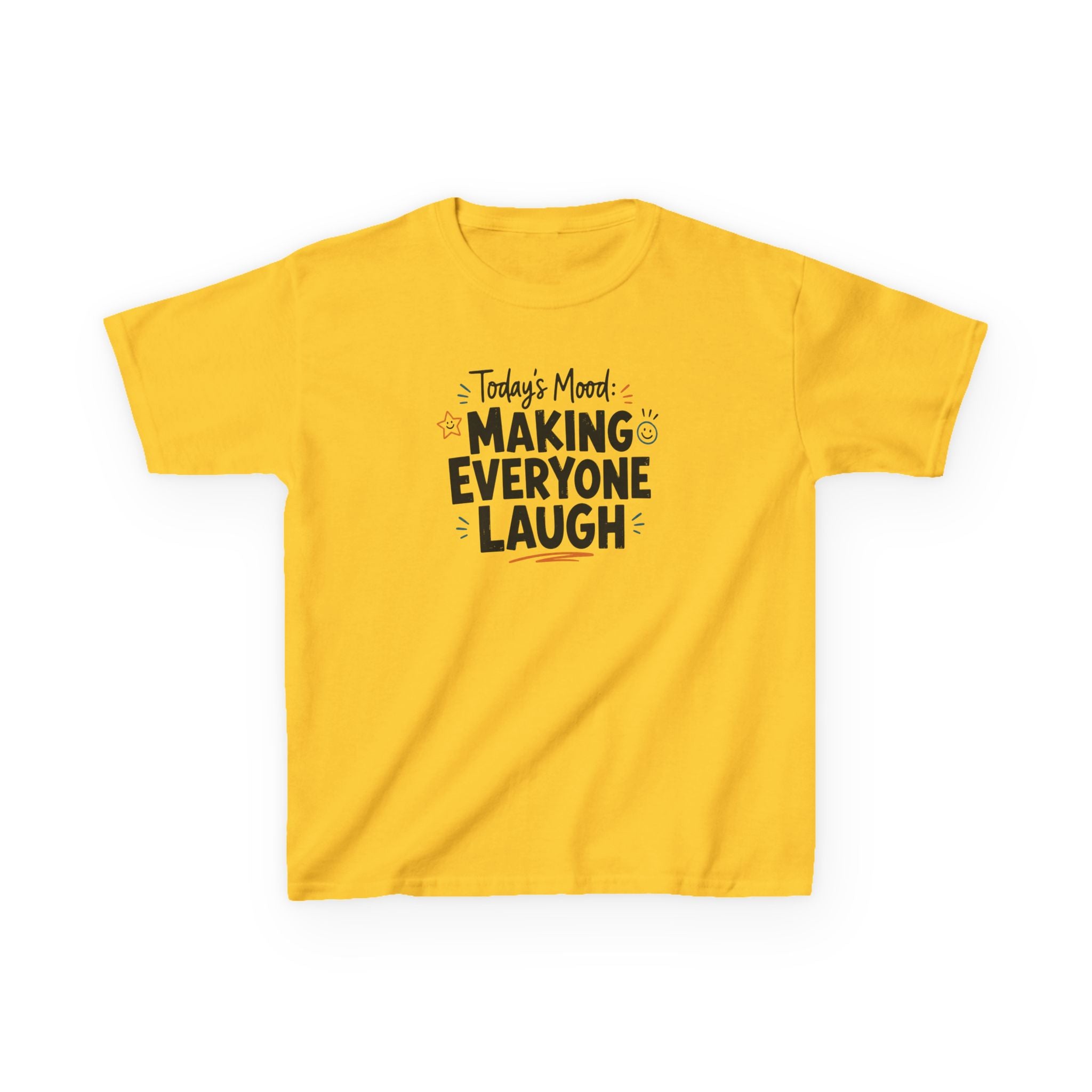 Kids Funny T-Shirt — "Today's Mood: Making Everyone Laugh".