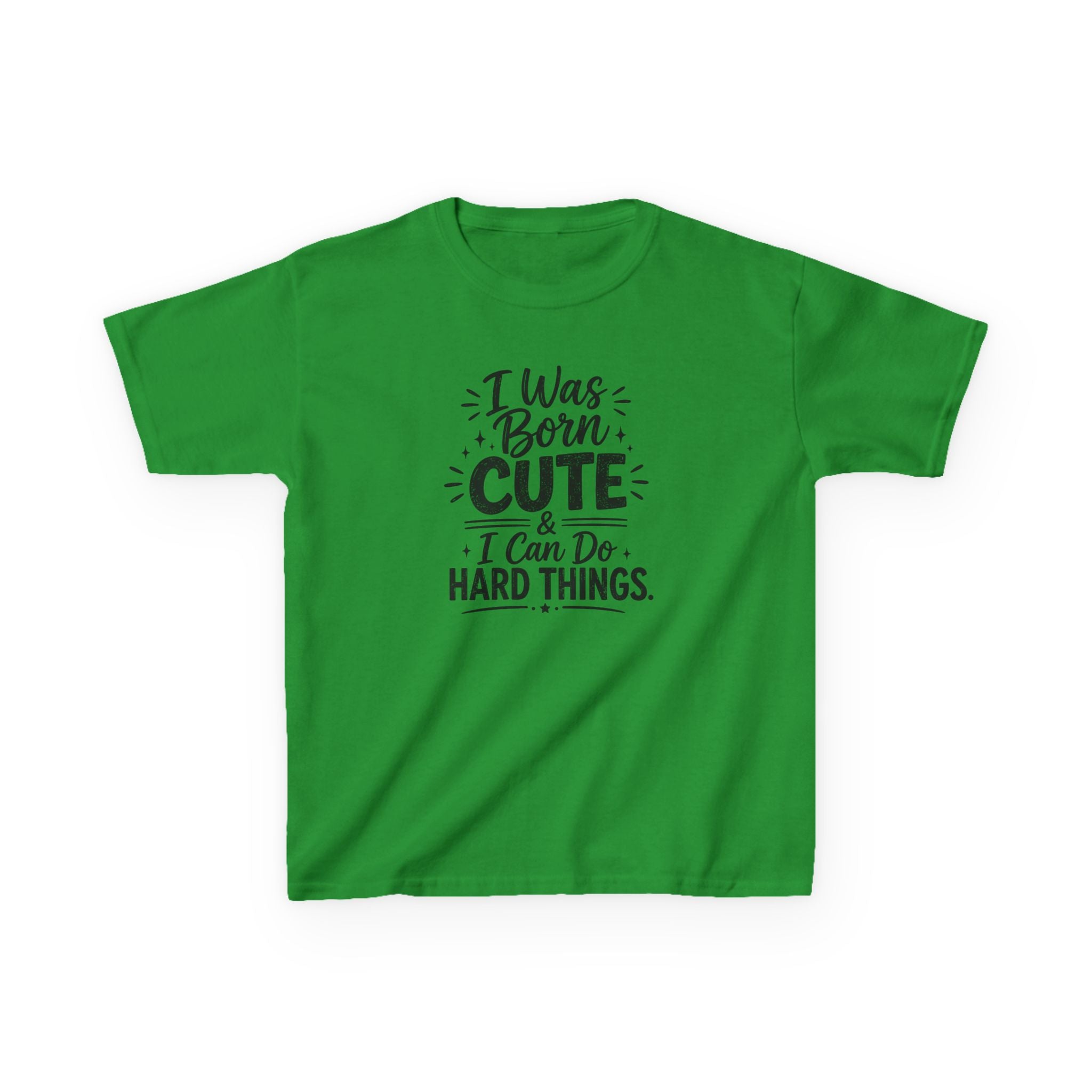 Kids Graphic Tee "I Was Born Cute & I Can Do Hard Things" Inspirational Kids T‑Shirt