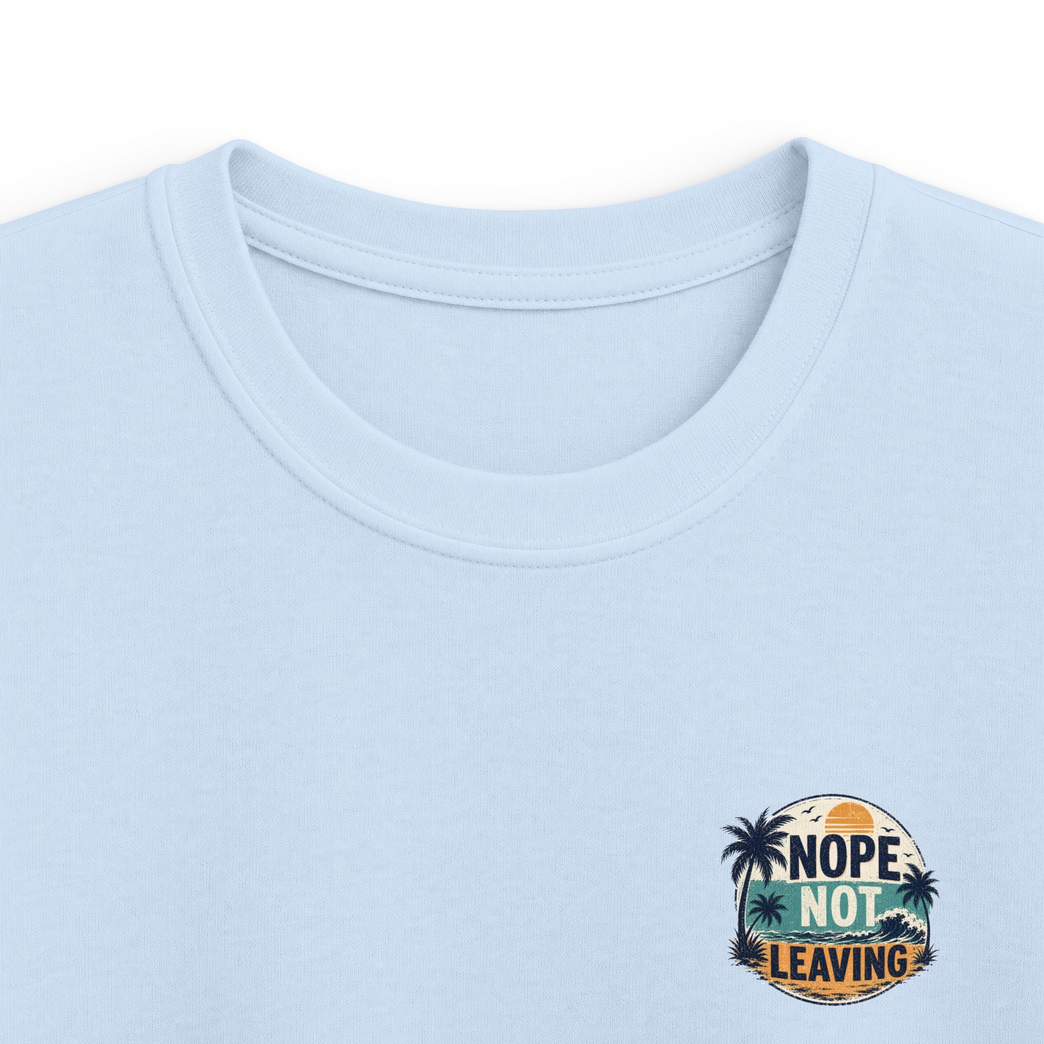 Kids T-Shirt 'Nope Not Leaving' Tropical Vacation Tee