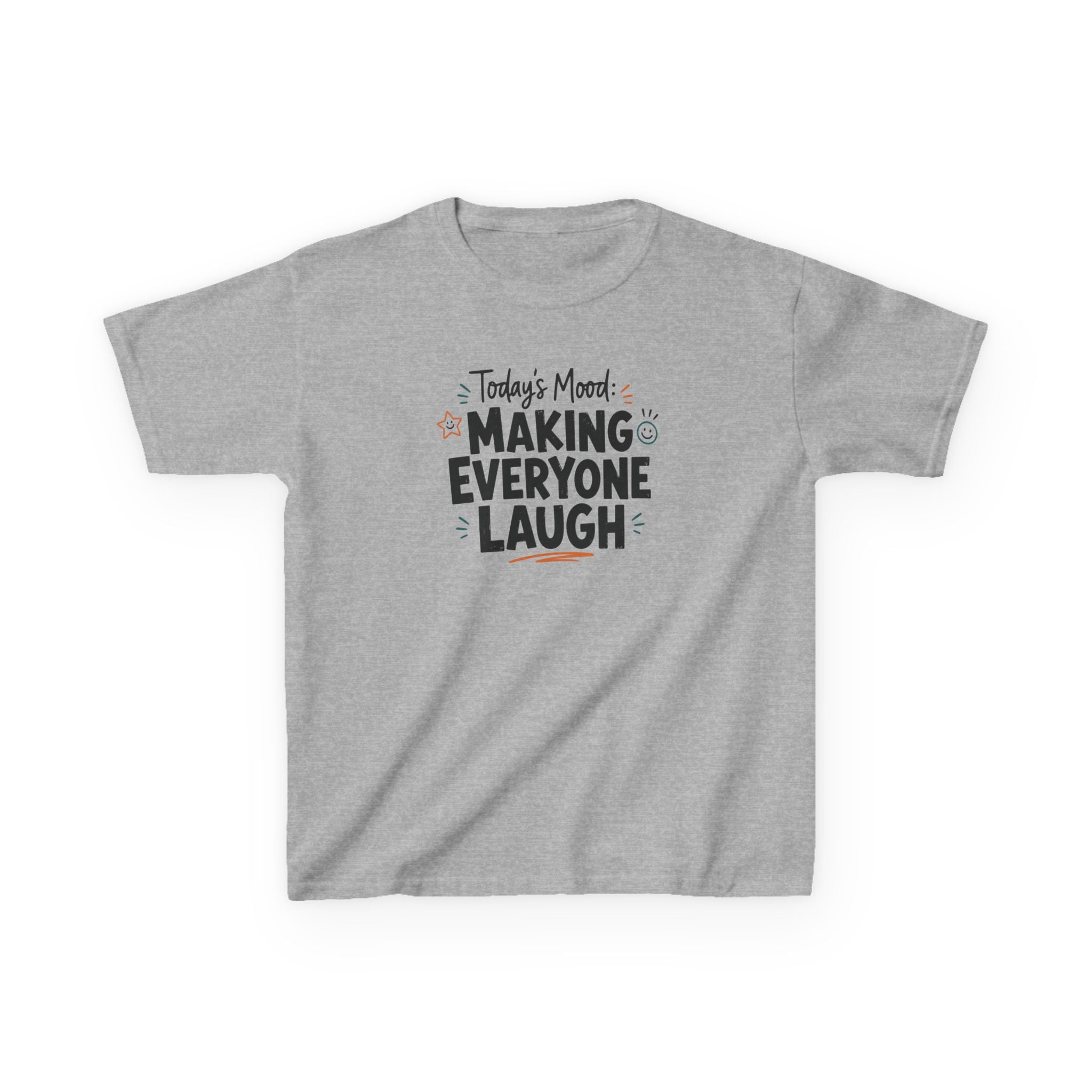 Kids Funny T-Shirt — "Today's Mood: Making Everyone Laugh".
