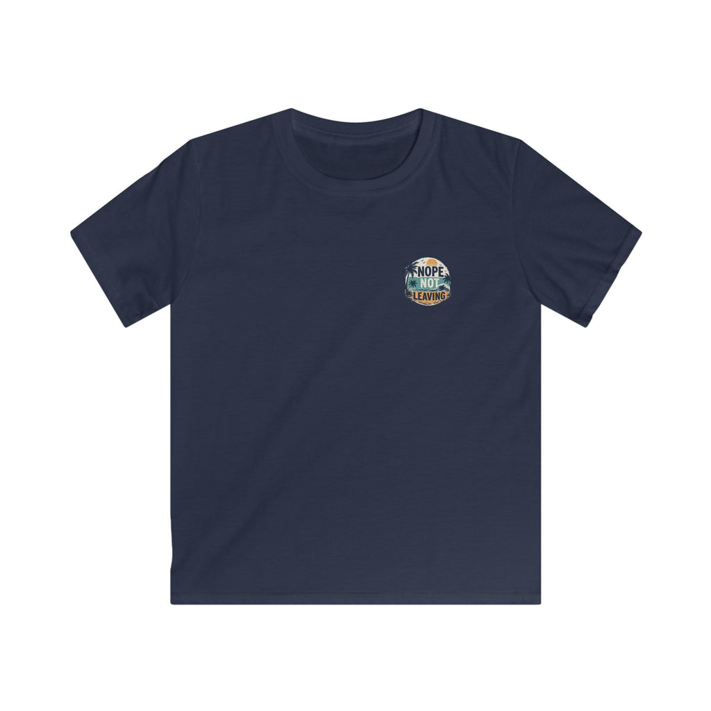 Kids T-Shirt 'Nope Not Leaving' Tropical Vacation Tee