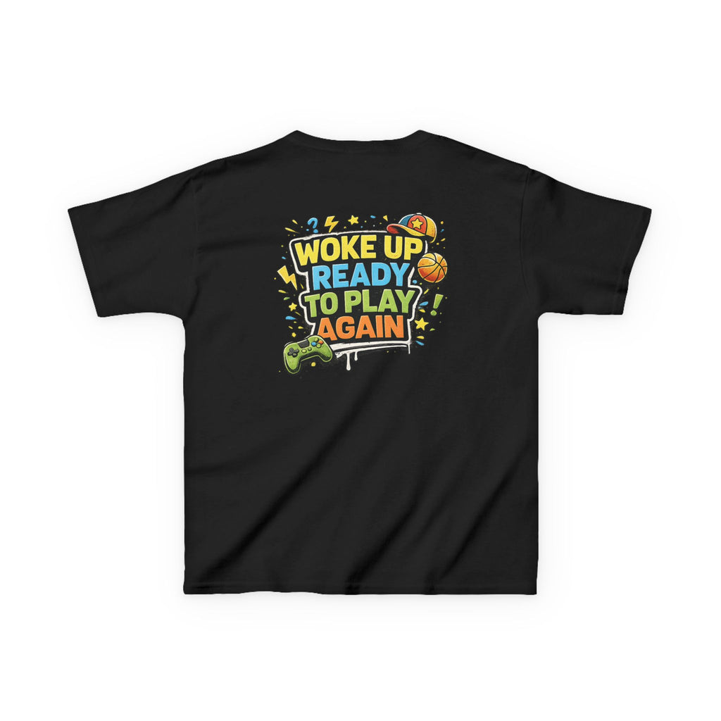 Kids Tee "Woke Up Ready to Play Again" Gamer Girls and Boys Graphic Tees