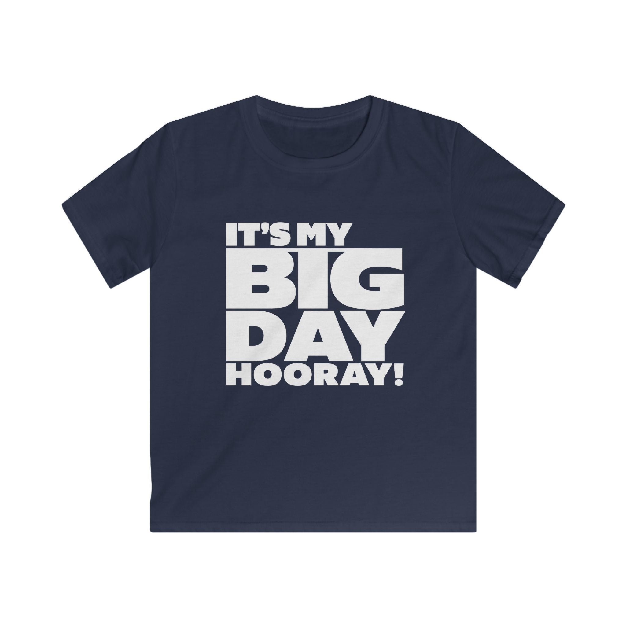 Kids T-Shirt "It’s My Big Day Hooray!" Birthday Tee
