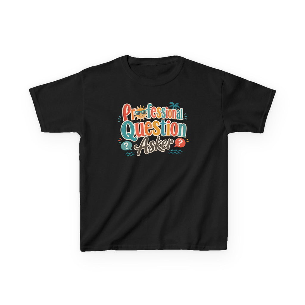 Kids Funny T-Shirt — "Professional QUESTION Asker"