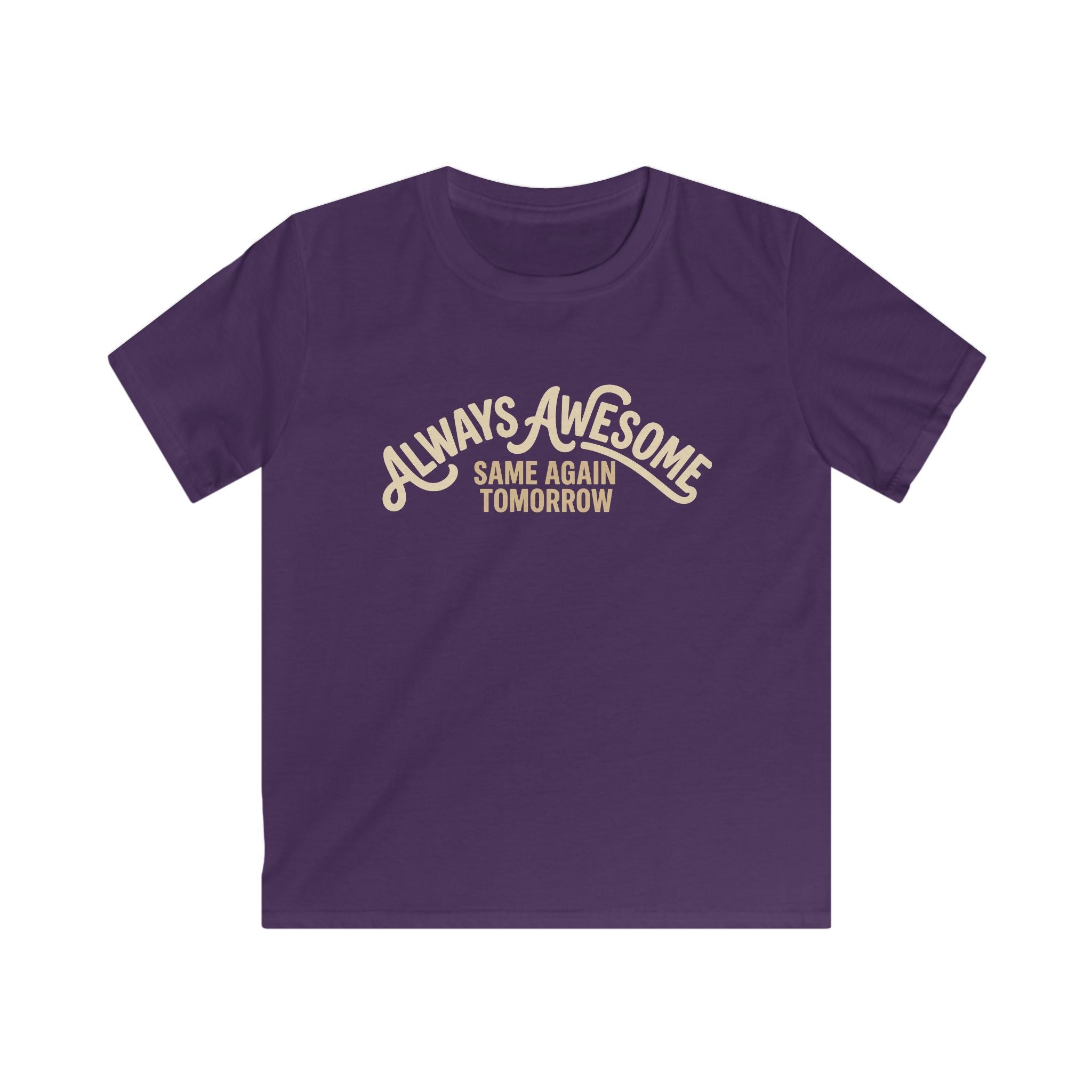 Boys & Girls Tee “Always Awesome Same Again Tomorrow” Retro Graphic