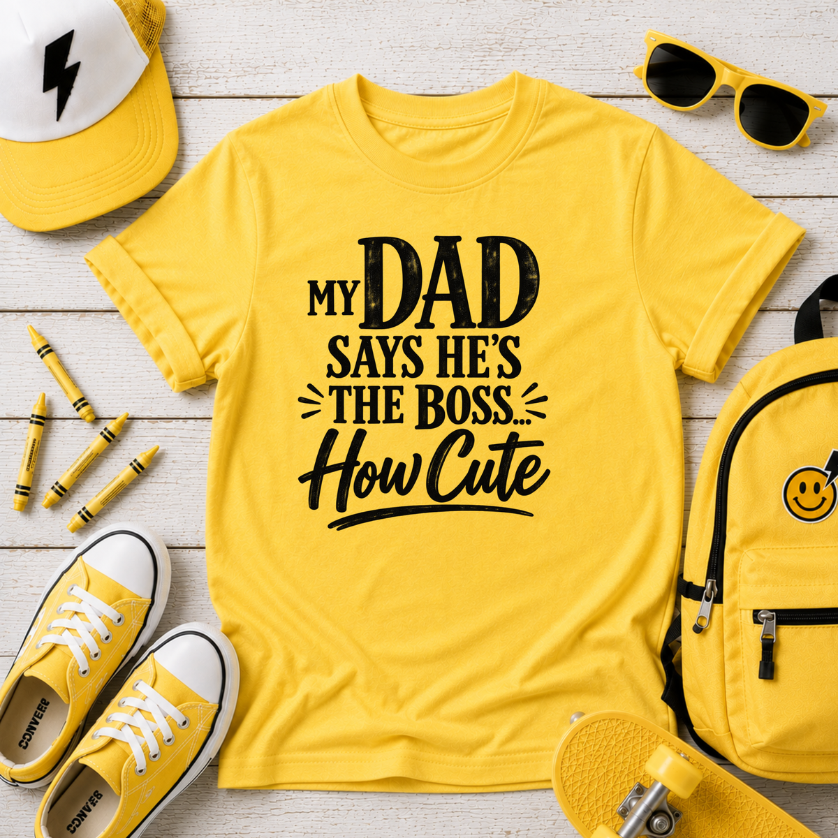 Kids T‑Shirt "My Dad Says He's The Boss How Cute" Funny Father’s Day Tee
