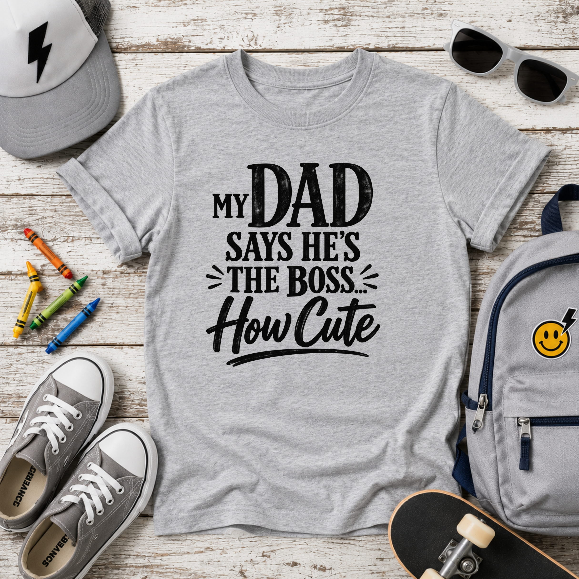 Kids T‑Shirt "My Dad Says He's The Boss How Cute" Funny Father’s Day Tee