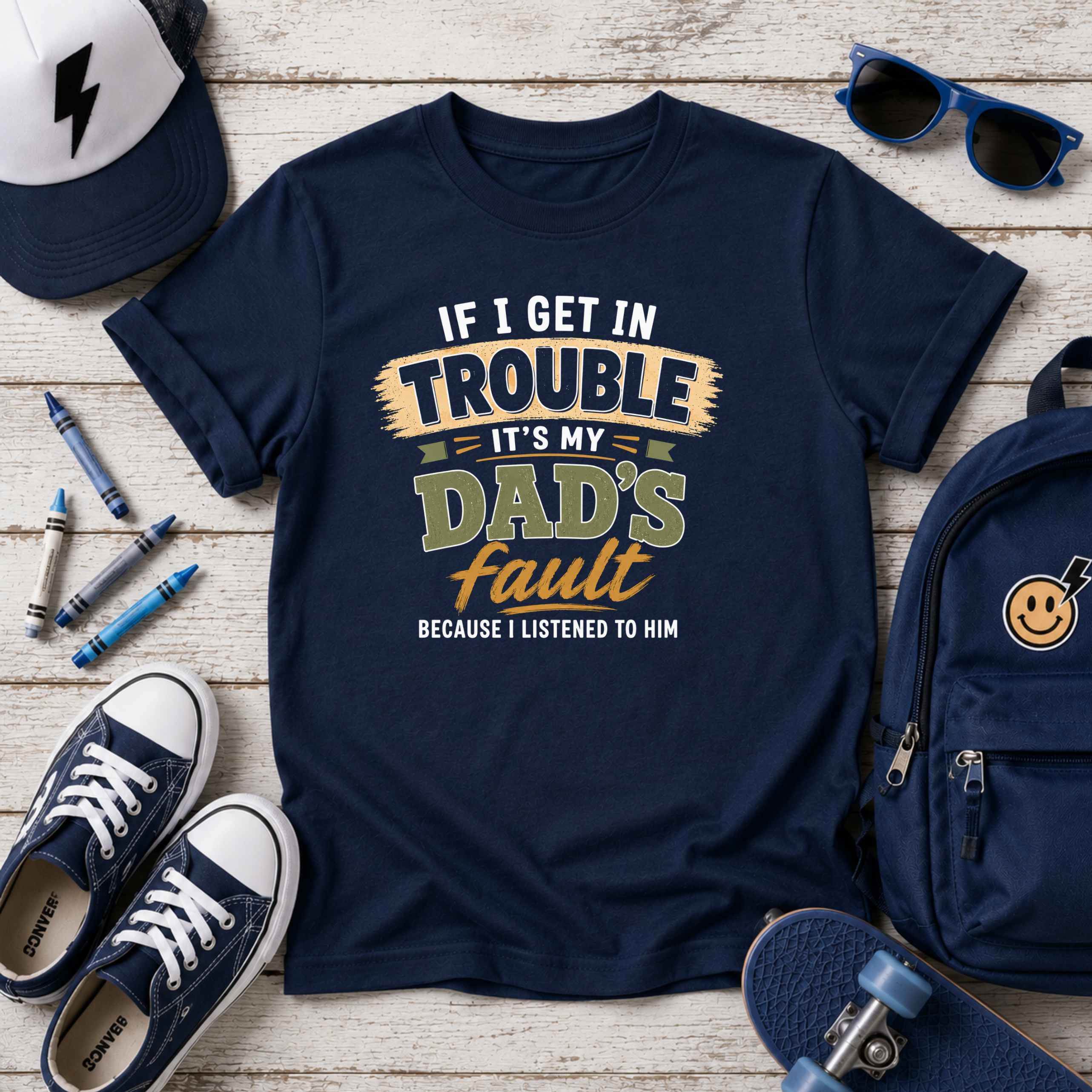 Kids Tee "If I Get In Trouble It's My Dad's Fault" Funny Father's Day Shirt