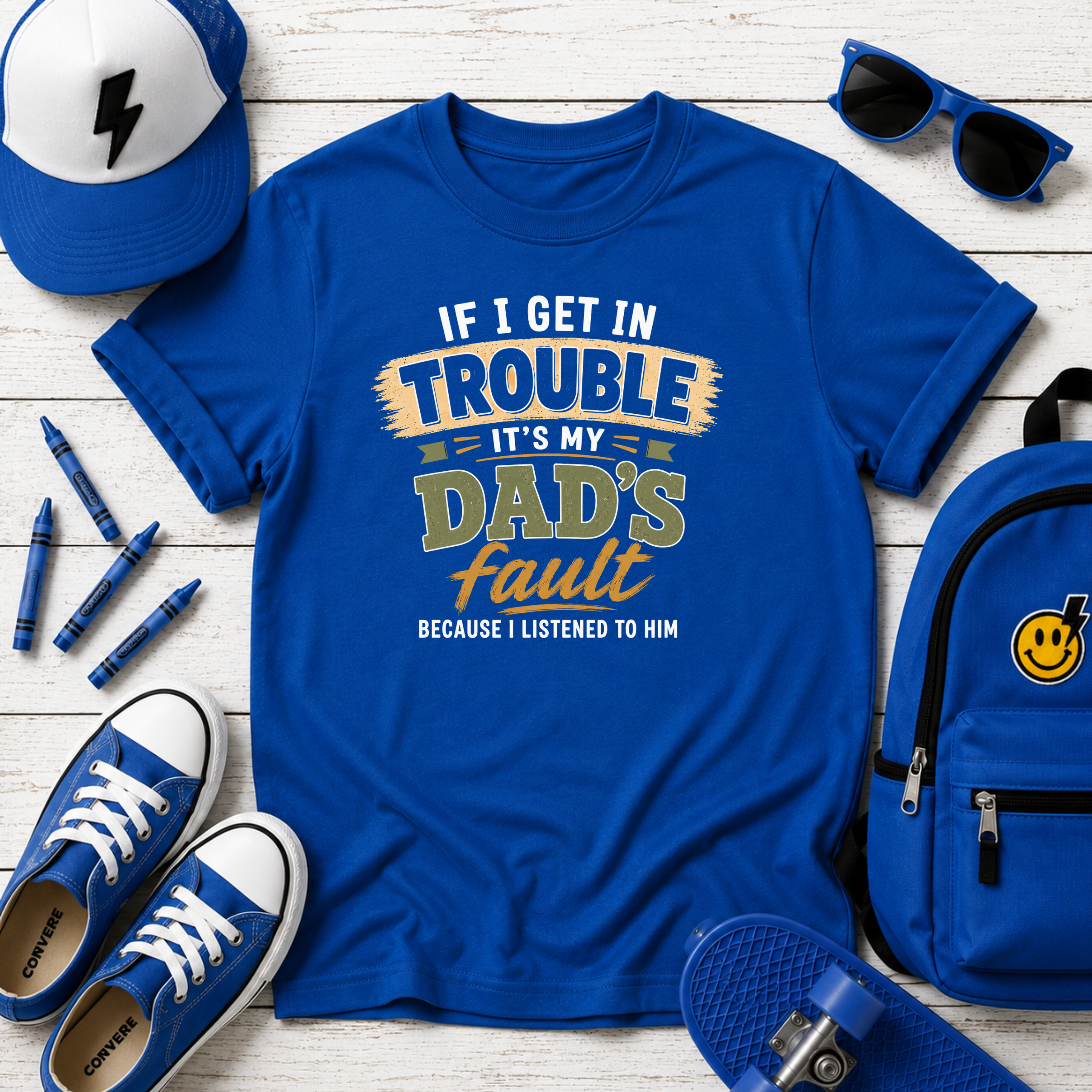 Kids Tee "If I Get In Trouble It's My Dad's Fault" Funny Father's Day Shirt