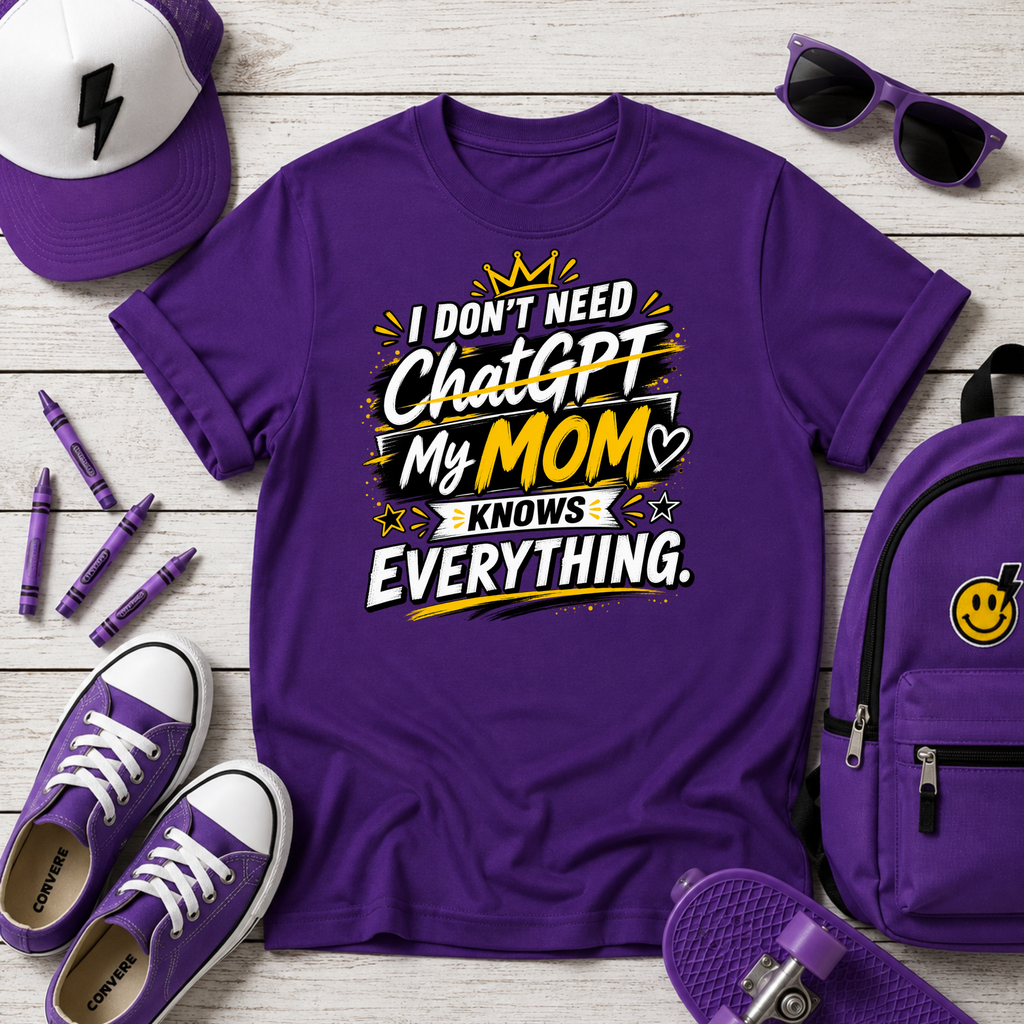 "I Don’t Need ChatGPT, My Mom Knows Everything" Funny Graphic Kids Tee